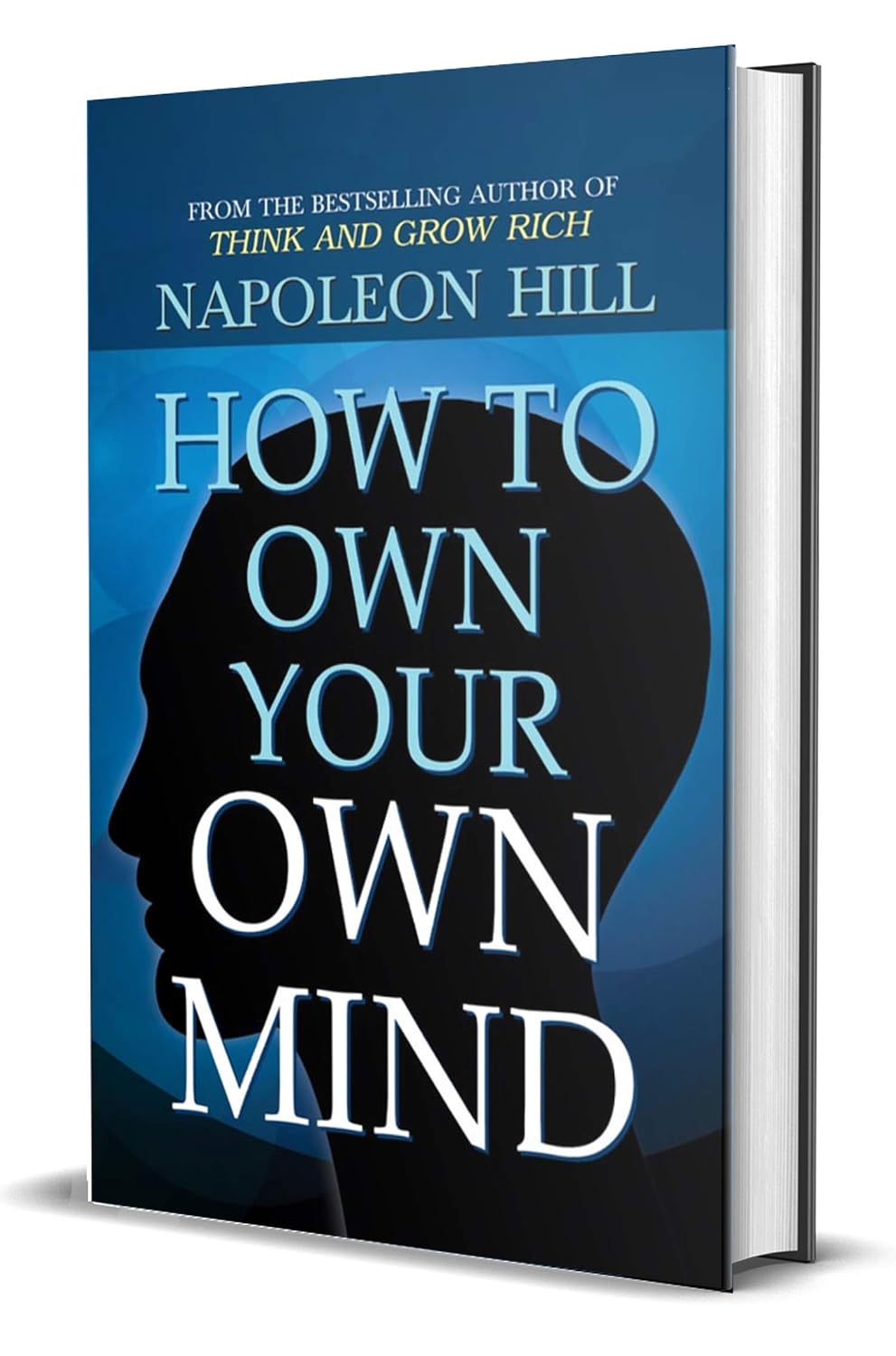 How to Own Your Own Mind: Unlock Your Inner Potential and Achieve Success by Napoleon Hill: Napoleon Hill's Most Popular Books on Mind Management or Self Help. (Revised) (English Edition) baixar livro de graça