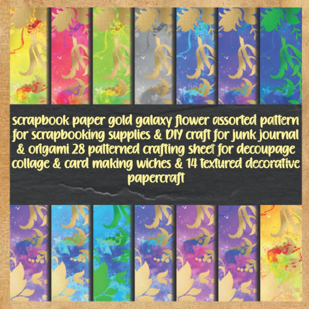 scrapbook paper gold galaxy flower assorted pattern for scrapbooking supplies & DIY craft for junk journal & origami 28 patterned crafting sheet for... wiches & 14 textured decorative papercraft baixar livro de graça