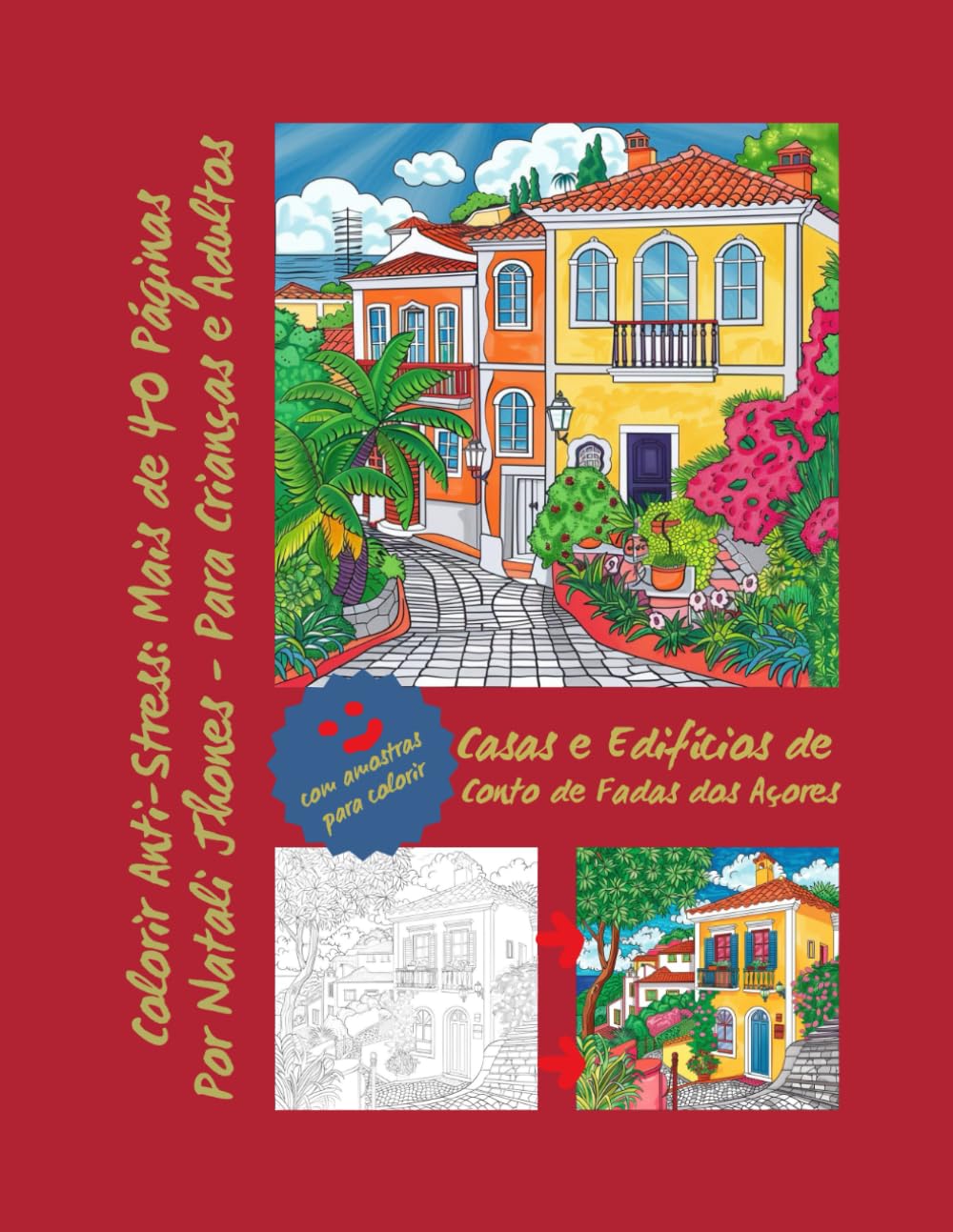 Casas e Edifícios de Conto de Fadas dos Açores. Desfrute da arquitetura e das viagens. Alívio. Antiestrés. Desenhos para colorir para adultos e... FAIRY LAND AND OCEAN) (Portuguese Edition) baixar livro de graça