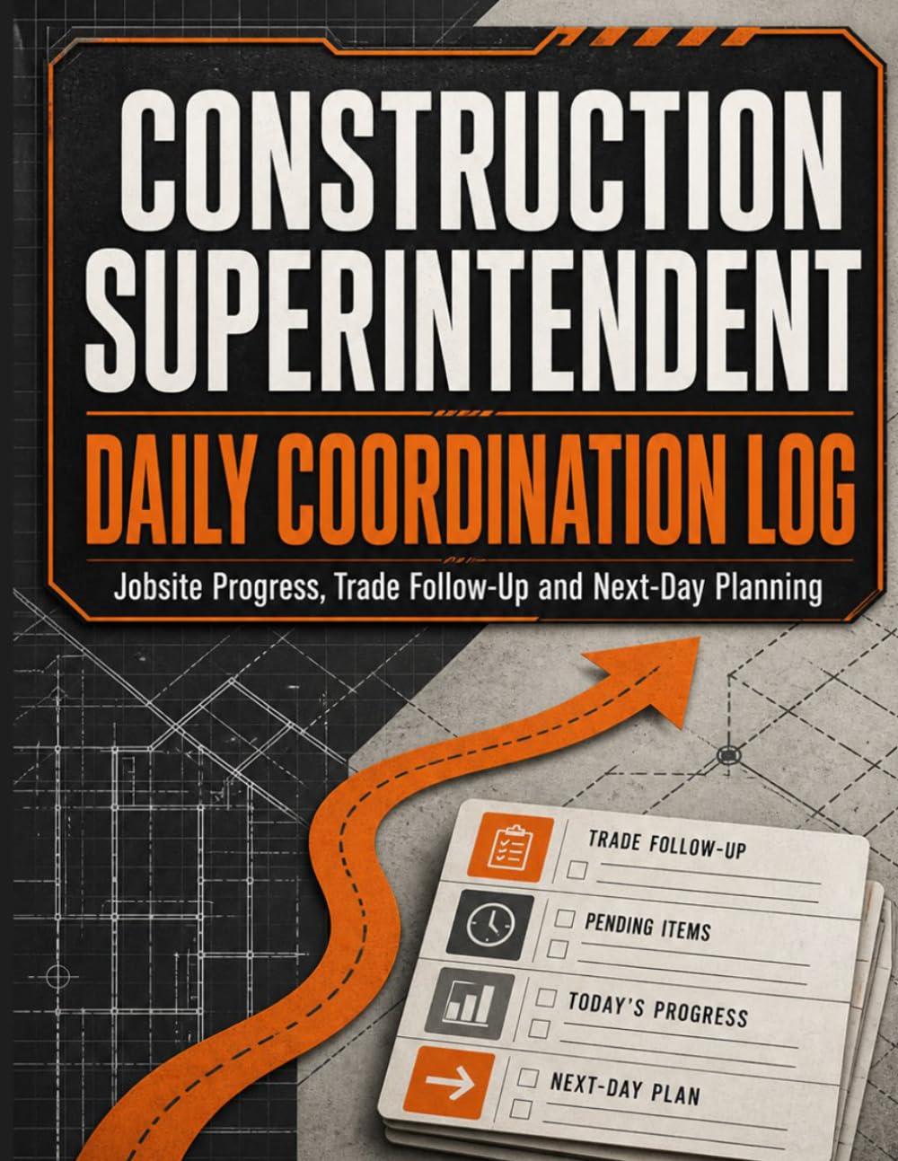 Construction Superintendent Daily Coordination Log: Jobsite Progress, Trade Follow-Up and Next-Day Planning baixar livro de graça