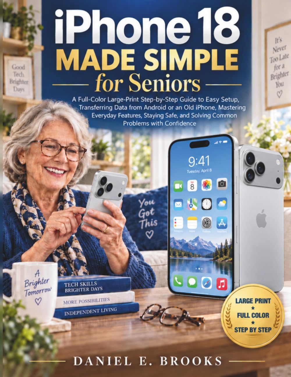 capítulo por capítulo baixar iPhone 18 Series, Made Simple for Seniors: A Full-Color Large-Print Guide to Setup, Data Transfer, Everyday Features, Safety, and Troubleshooting with Confidence
