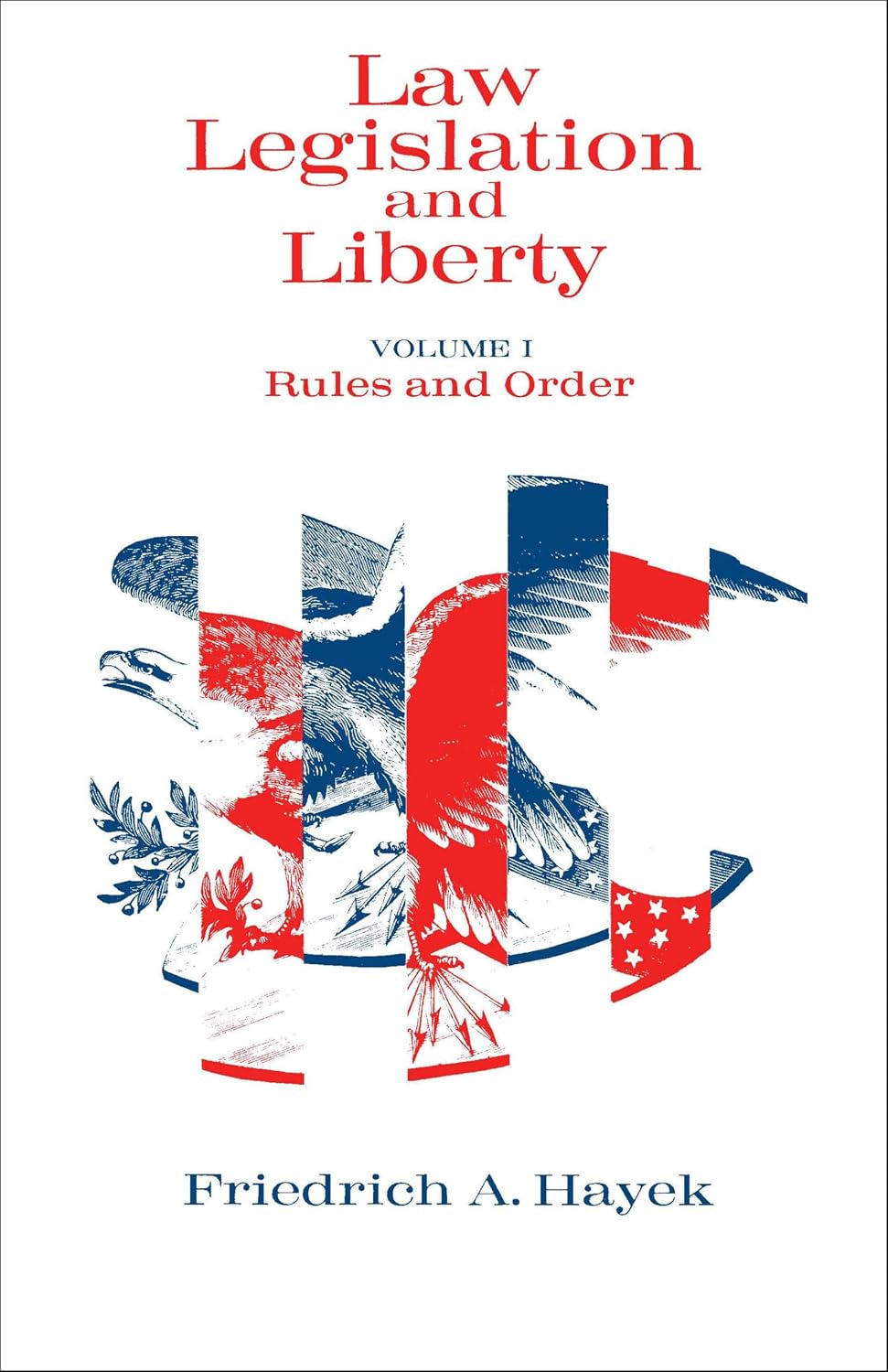 Law, Legislation and Liberty, Volume 1: Rules and Order (English Edition) baixar livro de graça