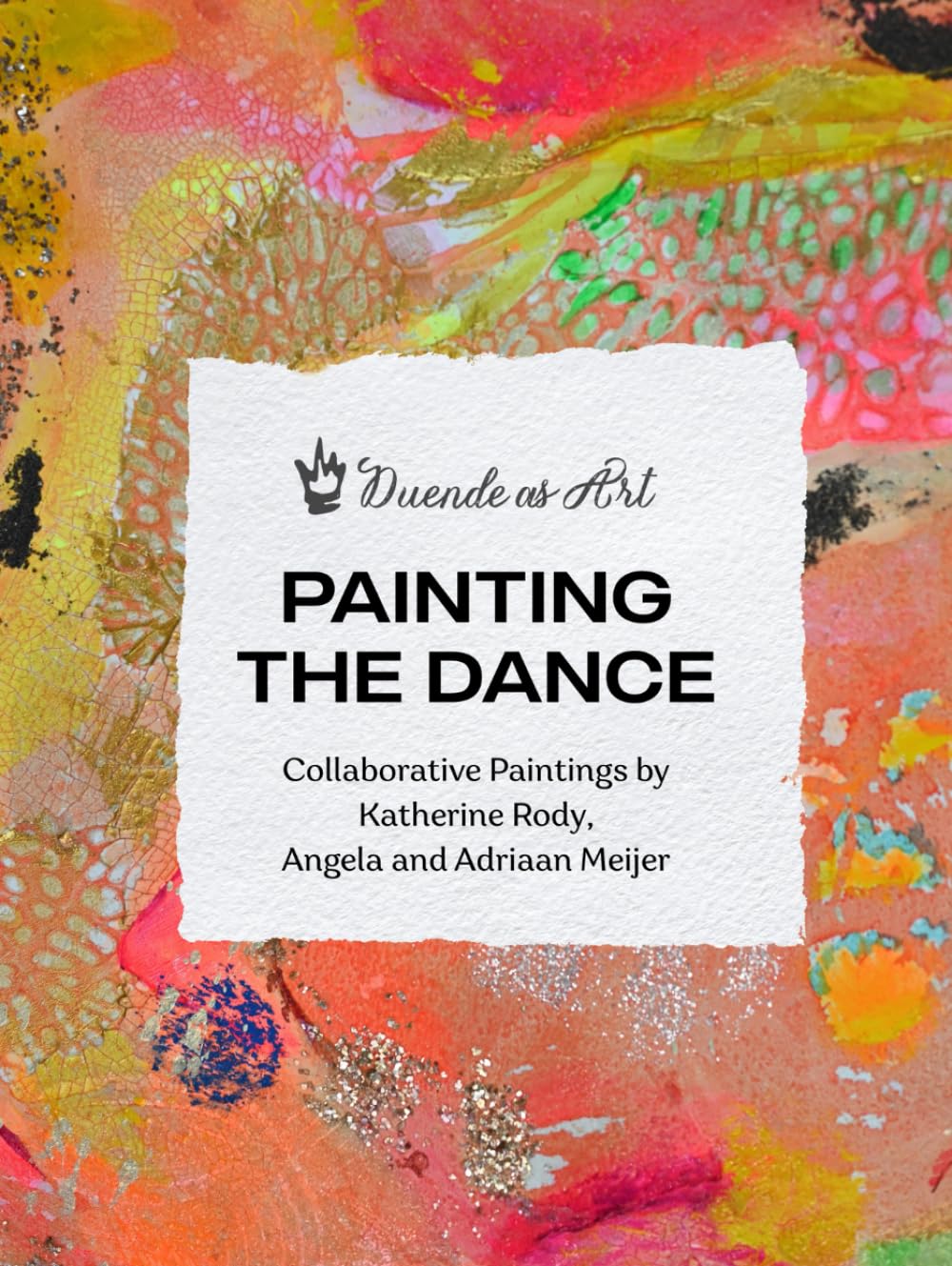 ler totalmente Painting The Dance: Collaborative Paintings by Katherine Rody, Angela and Adriaan Meijer