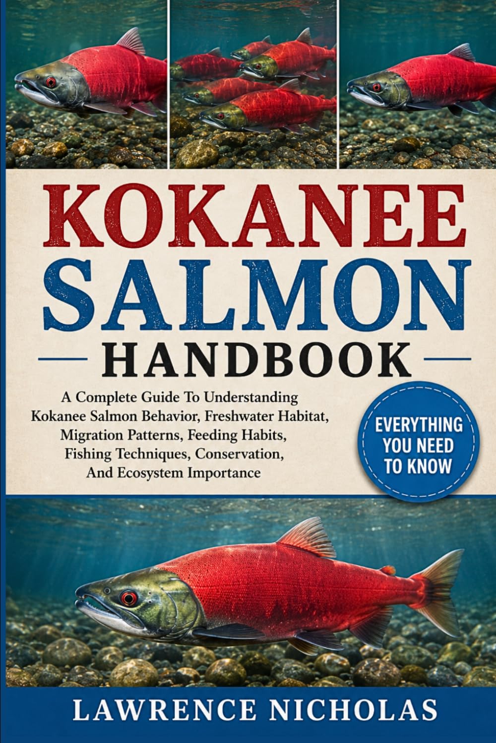 Kokanee Salmon Handbook: A Complete Guide To Understanding Kokanee Salmon Behavior, Freshwater Habitat, Migration Patterns, Feeding Habits, Fishing Techniques, Conservation, And Ecosystem Importance baixar o livro de graça