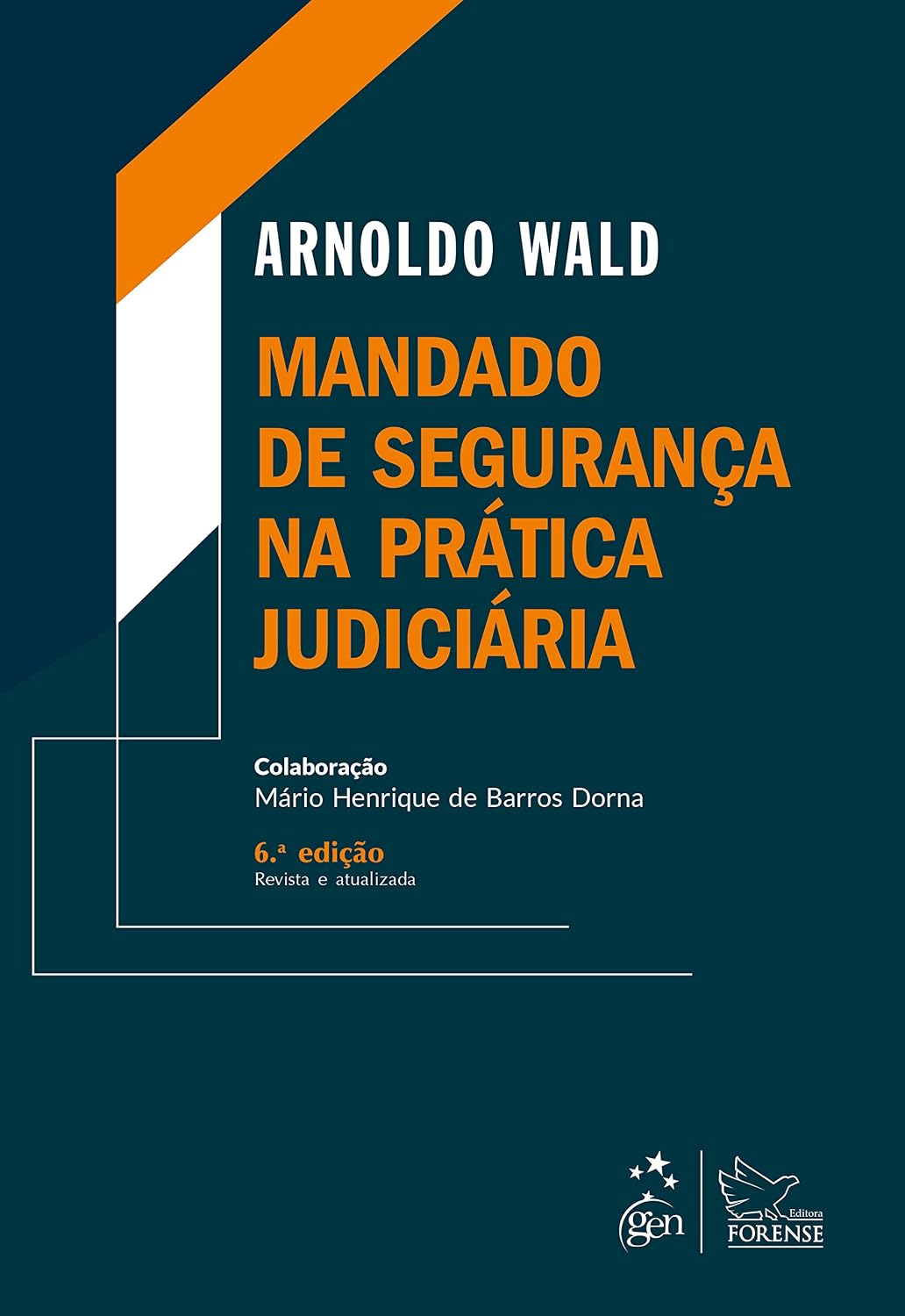 ler totalmente Mandado de Segurança na Prática Judiciária - 6ª Edição 2021