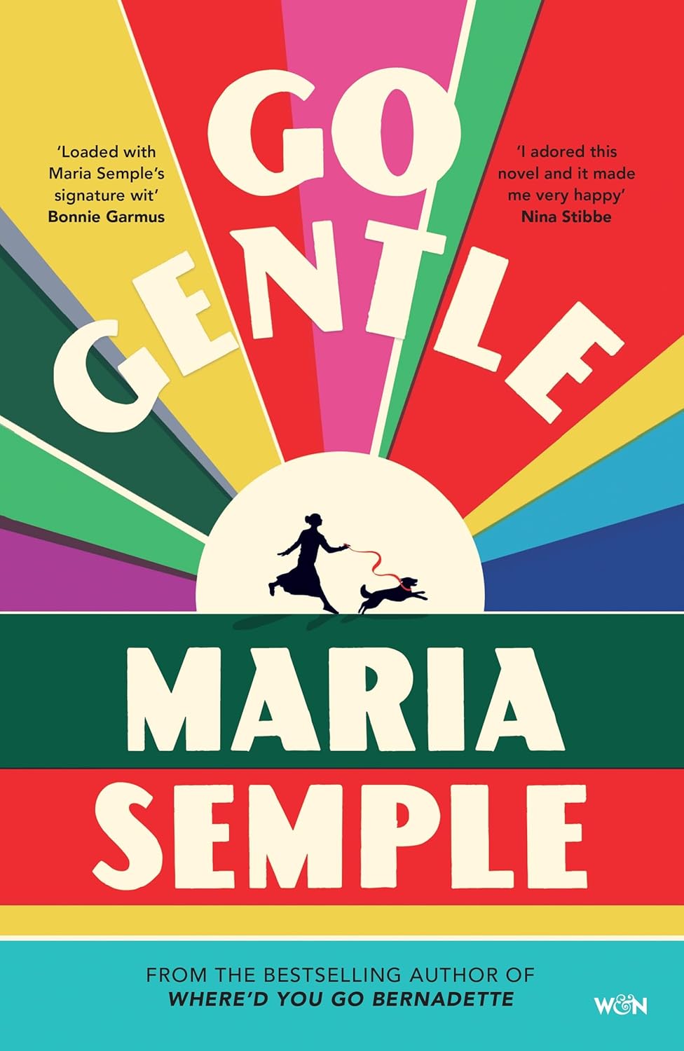 Go Gentle: The joyful new novel from the author of Where’d You Go Bernadette (English Edition)