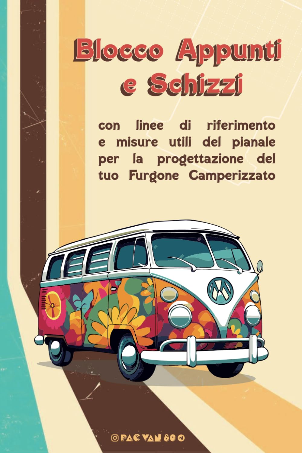 capítulo por capítulo baixar Blocco Appunti e Schizzi: con linee di riferimento e misure utili del pianale per la progettazione del tuo Furgone Camperizzato (Italian Edition)