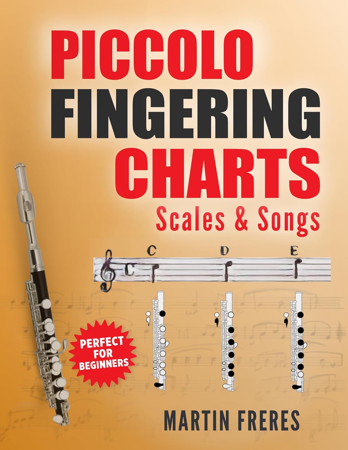 capítulo por capítulo baixar Piccolo Fingering Charts, Scales & Songs: A Complete Beginner’s Reference for Playing the Piccolo (English Edition)