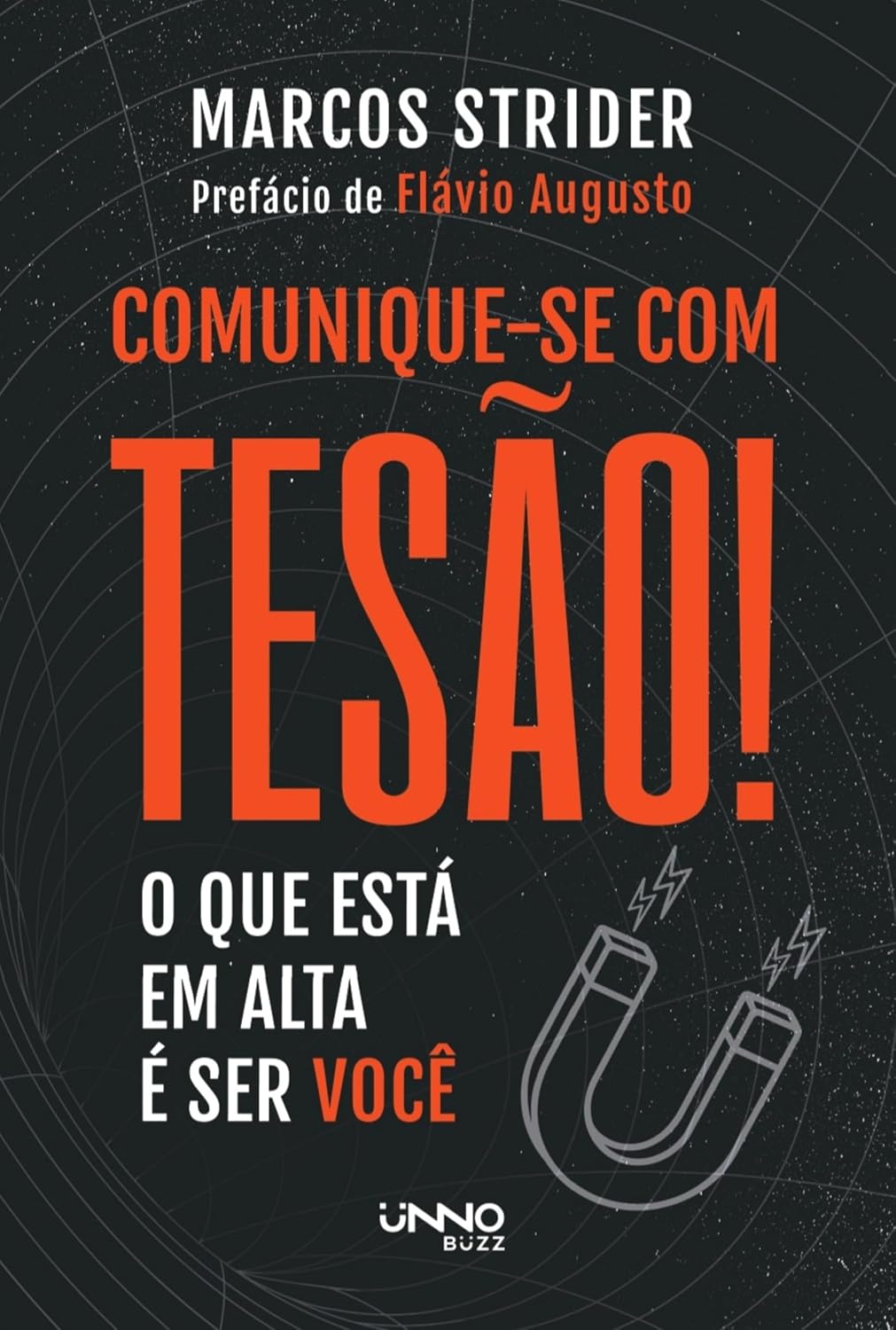 Comunique-se com tesão: O que está em alta é ser você