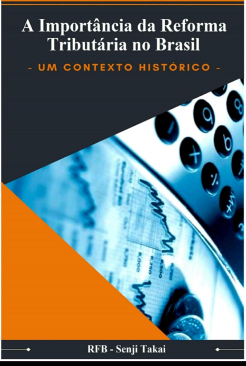 ler totalmente A Importância Da Reforma Tributária No Brasil