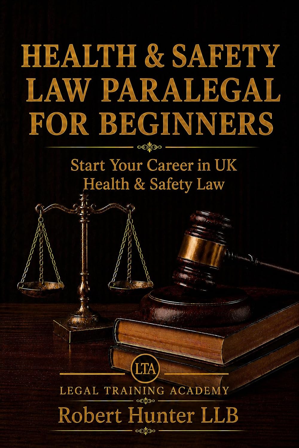 capítulo por capítulo baixar Health & Safety Law Paralegal for Beginners: Start Your Career in UK Health & Safety Law (English Edition)