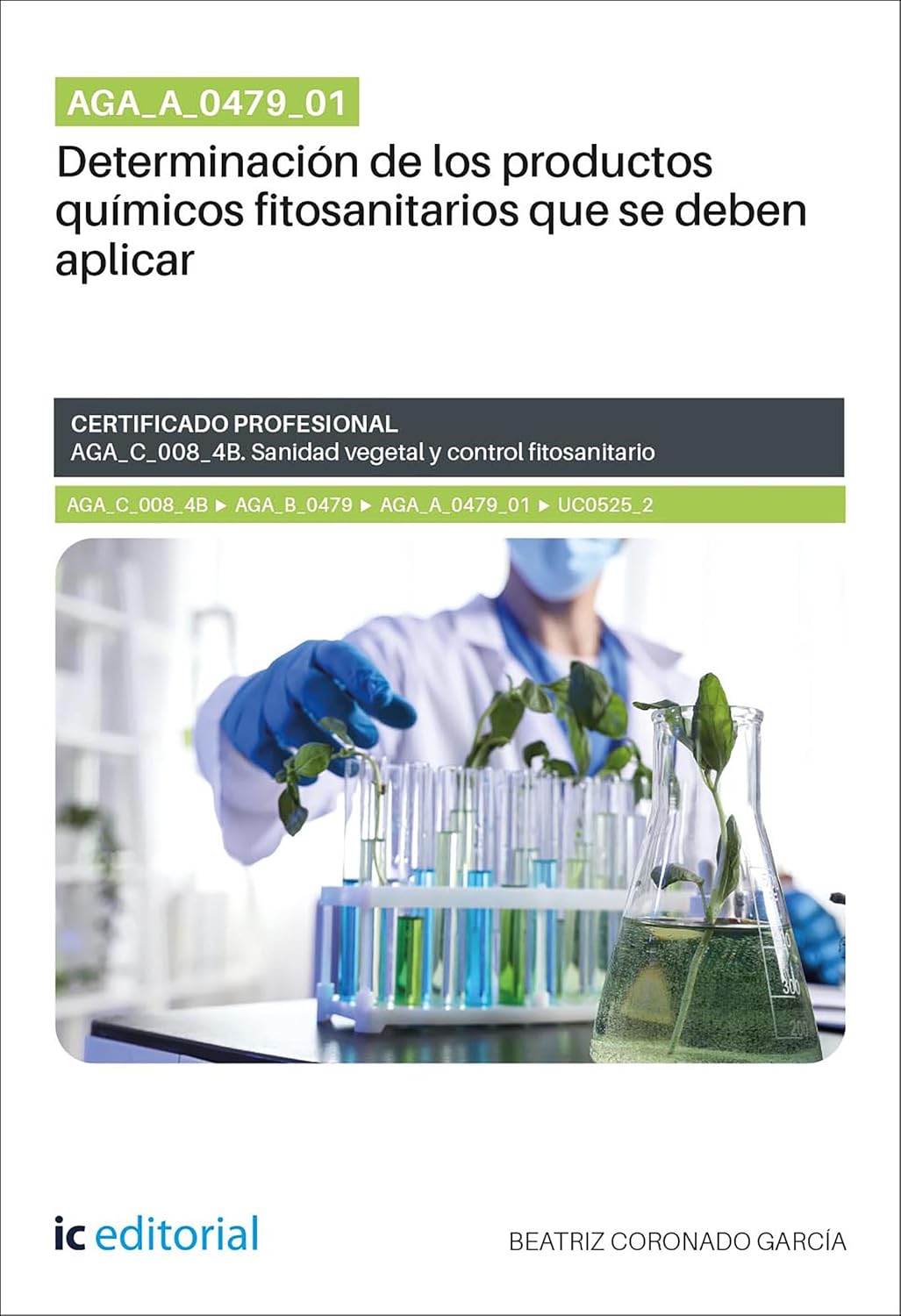 capítulo por capítulo baixar AGA_A_0479_01. Determinación de los productos químicos fitosanitarios que se deben aplicar. AGA_C_008_4B (Spanish Edition)