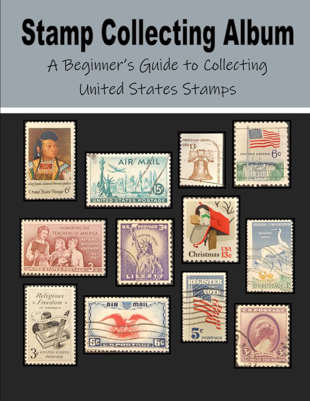 Stamp Collecting Album: A Beginner's Guide to Collecting United States Stamps baixar o livro de graça