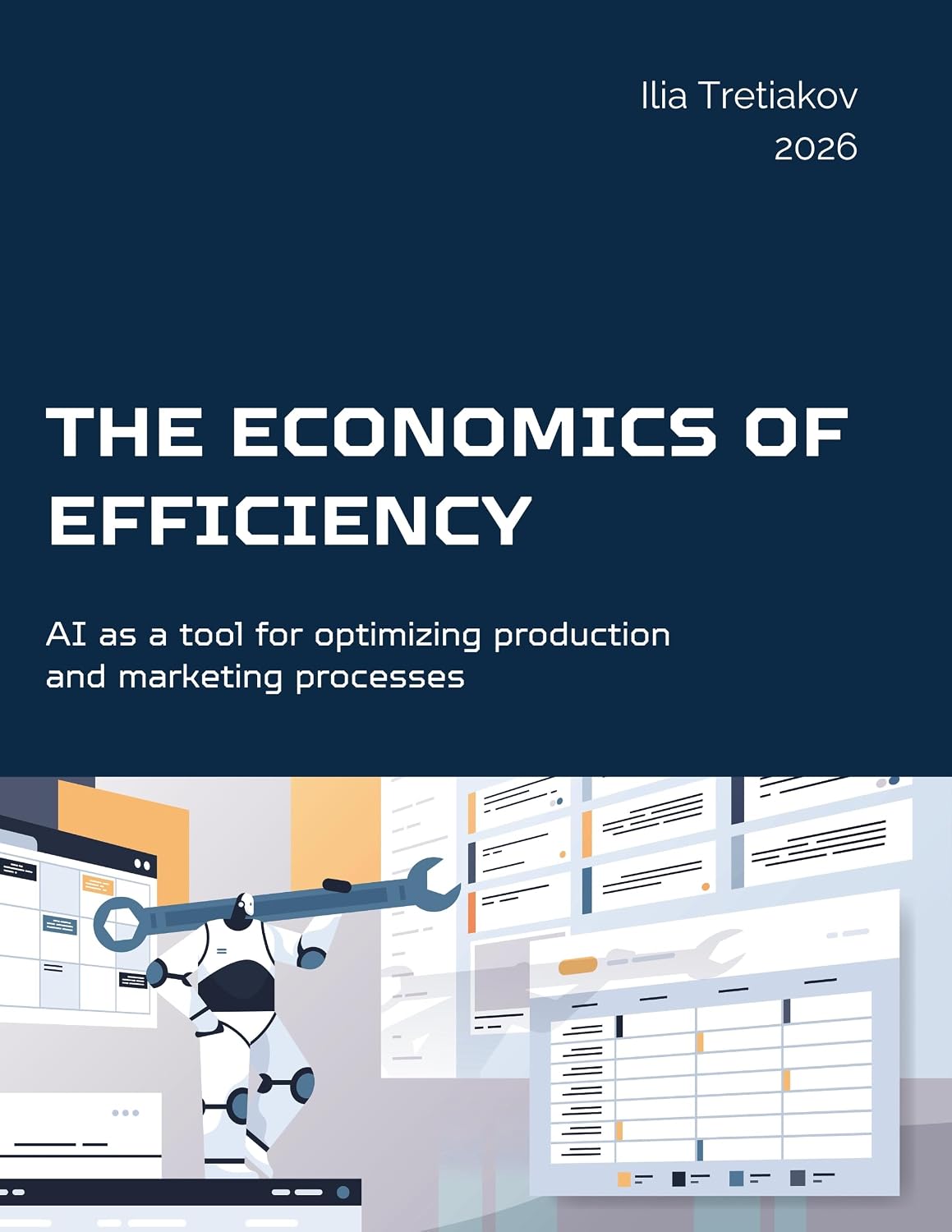 ler totalmente The economics of efficiency: AI as a tool for optimizing production and marketing processes (English Edition)