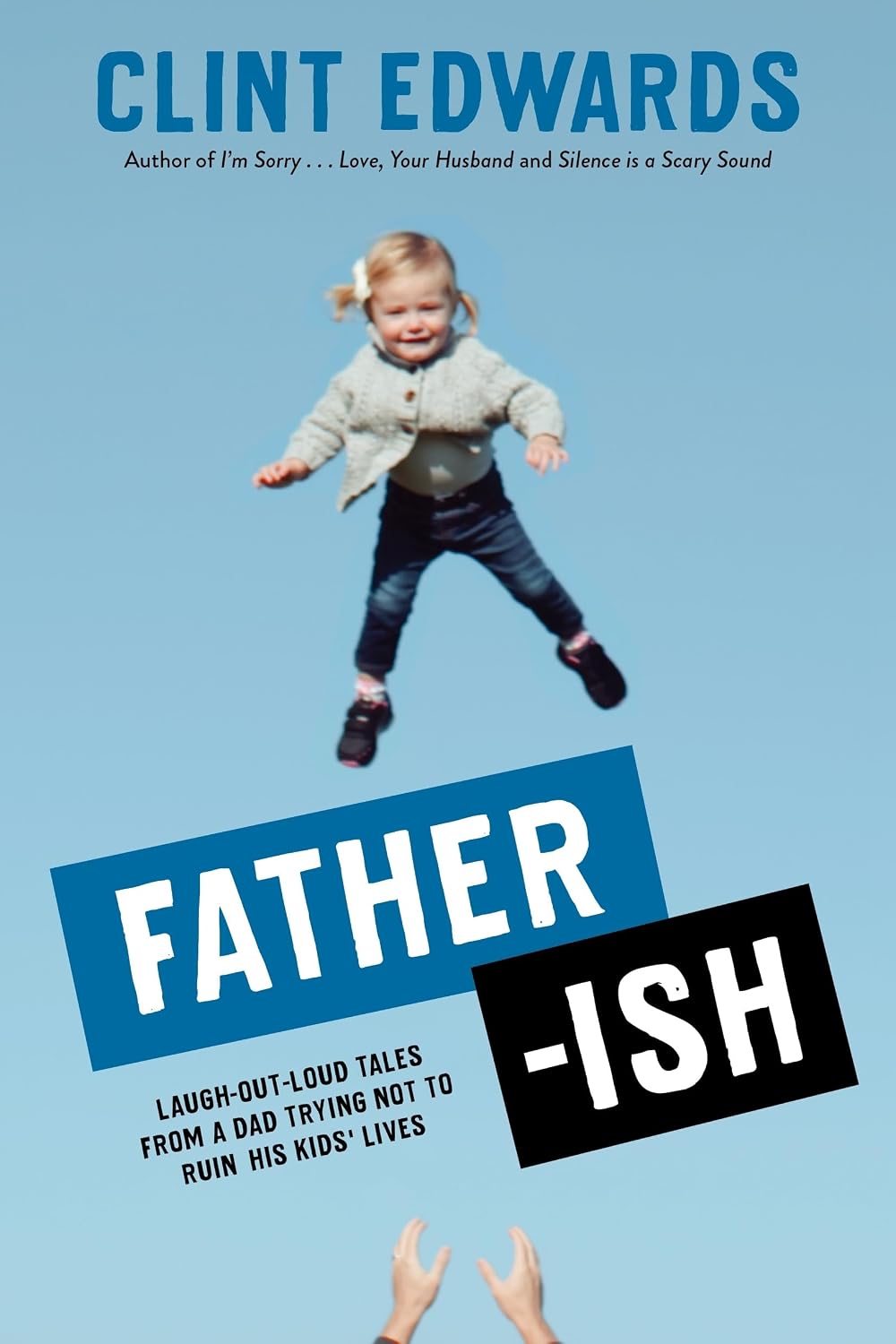 Father-Ish: Laugh-Out-Loud Tales from a Dad Trying Not to Ruin His Kids' Lives baixar livro de graça