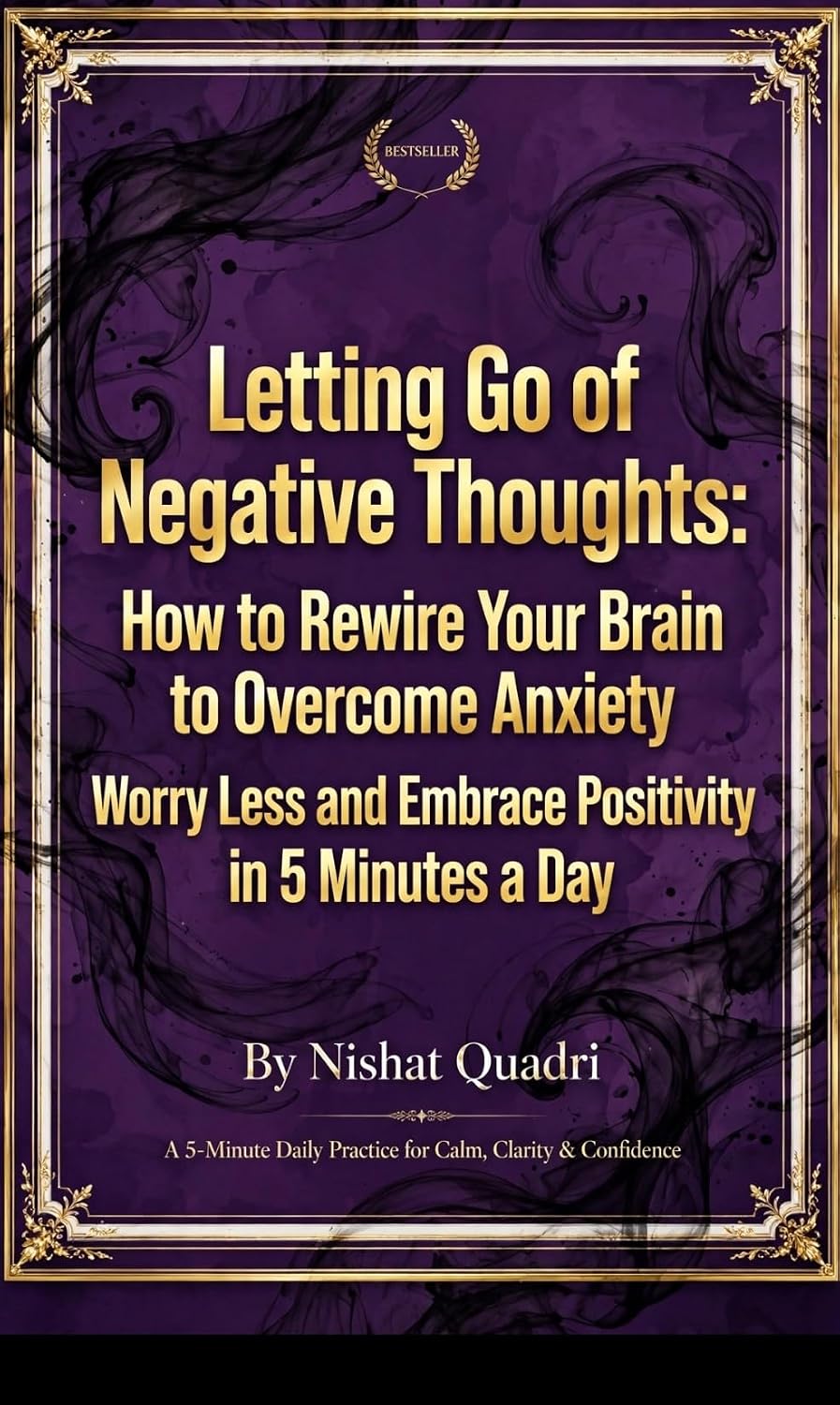 ler totalmente Letting Go of Negative Thoughts: Letting Go of Negative Thoughts: How to Rewire Your Brain to Overcome Anxiety, Worry Less and Embrace Positivity in 5 Minutes a Day (English Edition)