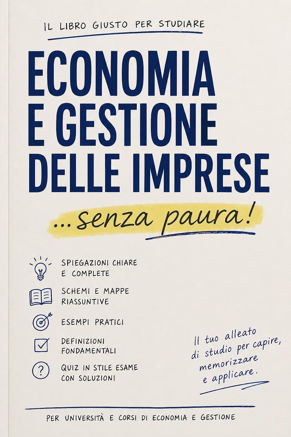 ler totalmente Economia e gestione delle imprese..Senza paura!: Il modo migliore per superare l'esame senza paura! (Superare l'esame...SENZA PAURA!) (Italian Edition)