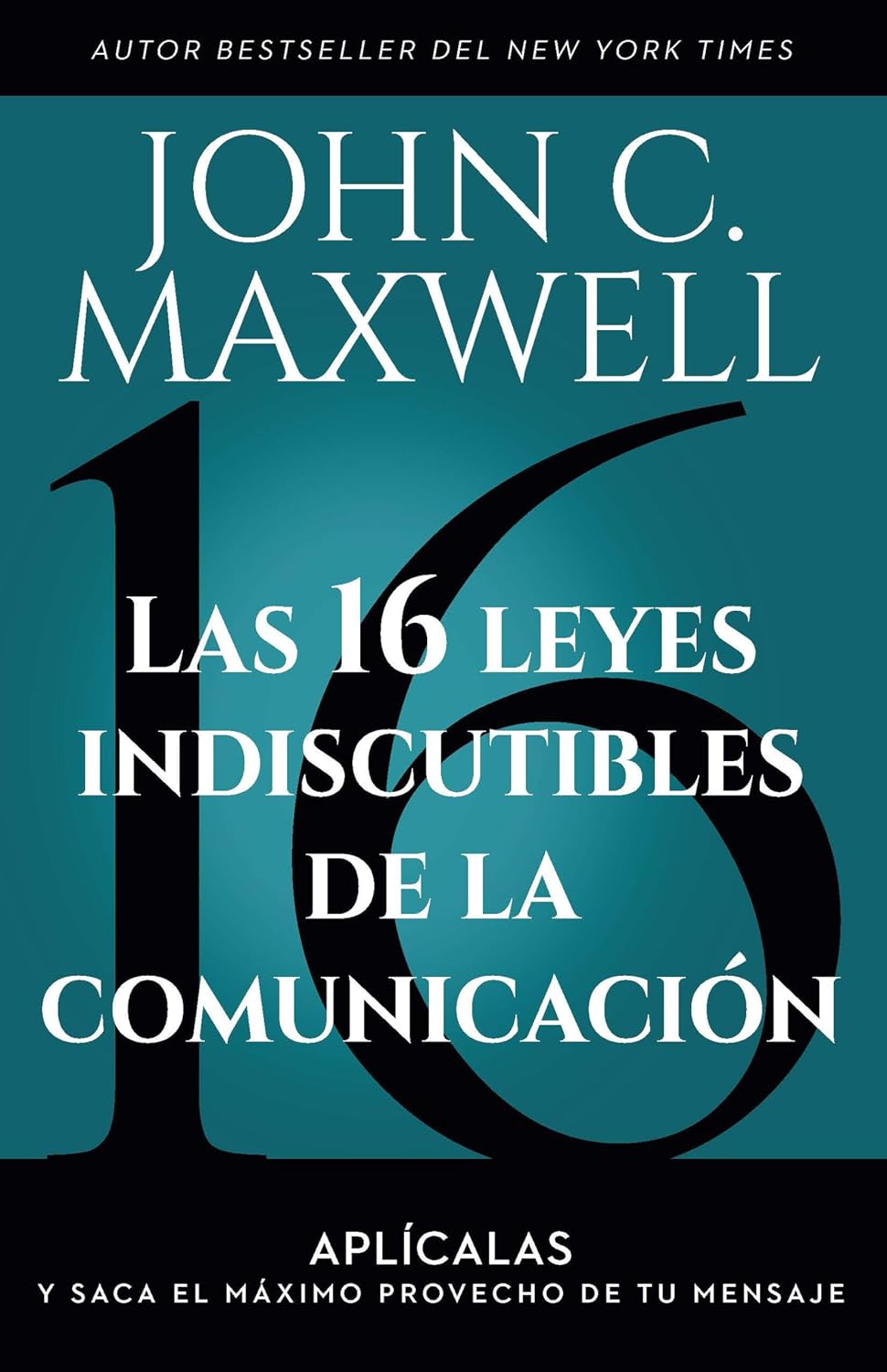 capítulo por capítulo baixar Las 16 Leyes Indiscutibles de la Comunicación: Aplícalas Y Saca El Máximo Provecho de Tu Mensaje / The 16 Undeniable Laws of Communication:... Apply... Apply Them and Make the Most of Your Message