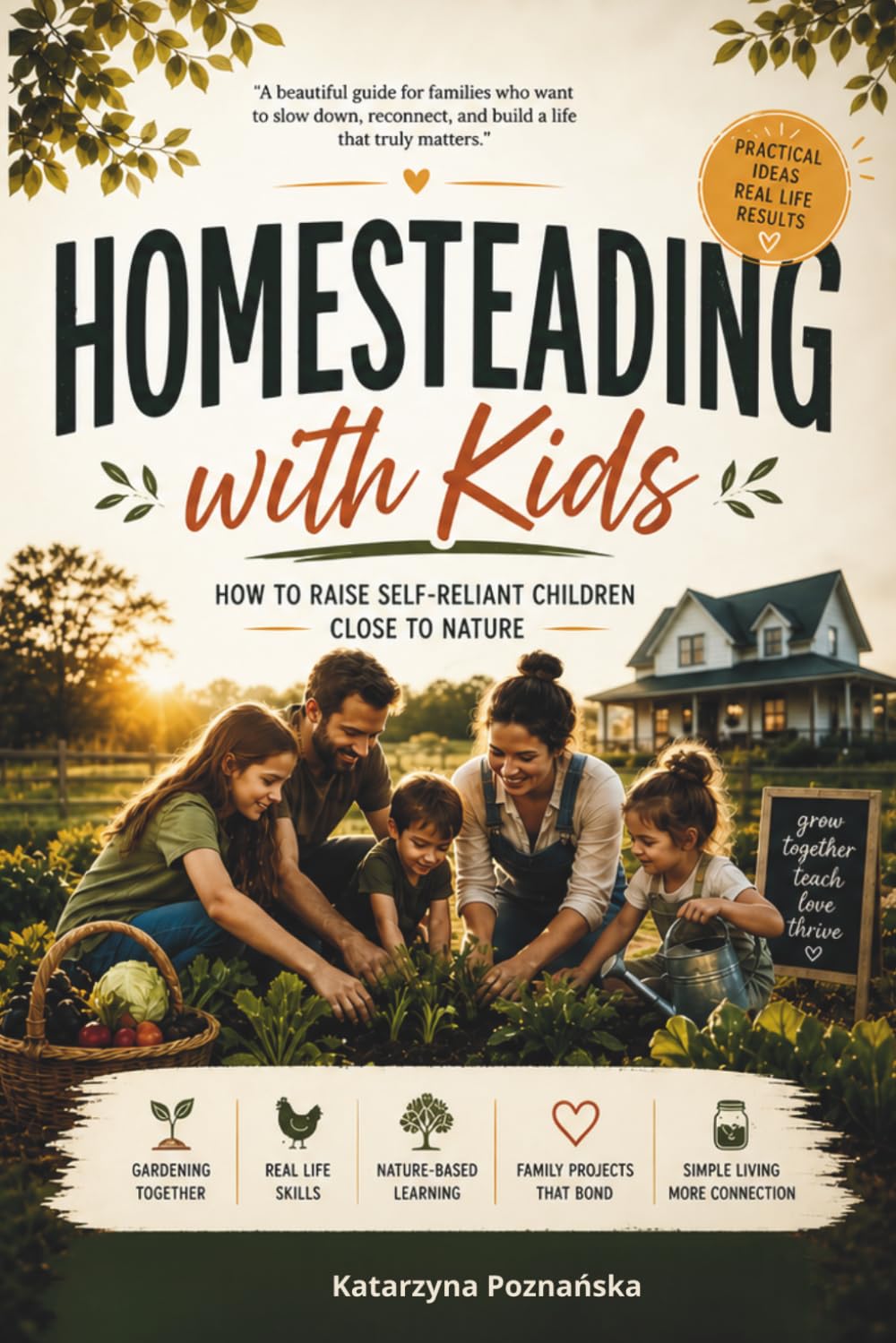Homesteading with Kids: How to Raise Self-Reliant Children Close to Nature – Gardening, Responsibilities, Nature-Based Learning, and Family Projects Step by Step baixar o livro de graça