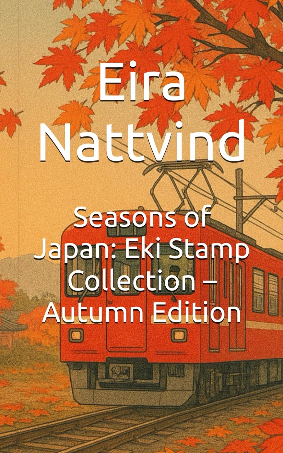 capítulo por capítulo baixar Seasons of Japan: Eki Stamp Collection – Autumn Edition: 四季の駅スタンプ – 秋 (四季の駅スタンプ – Seasons of Japan: Eki Stamp Collection)