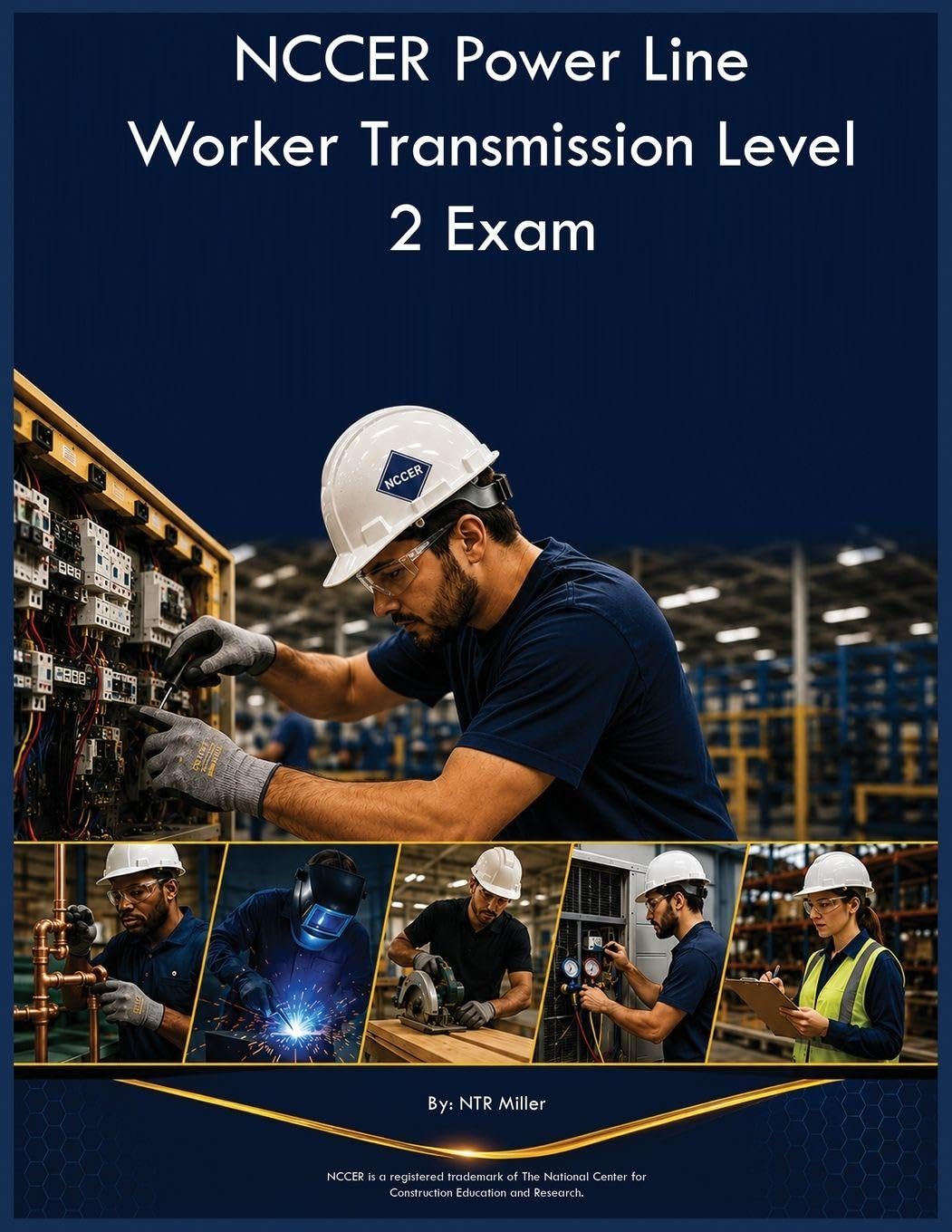 NCCER Power Line Worker Transmission Level 2 Exam