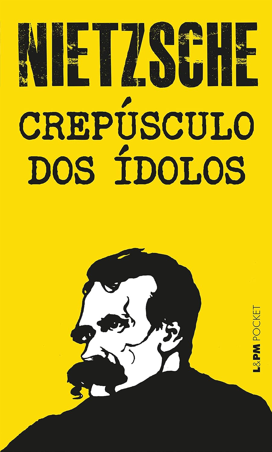 Crepúsculo dos ídolos: Ou como se filosofa com o martelo (Nietzsche de Bolso) baixar o livro de graça