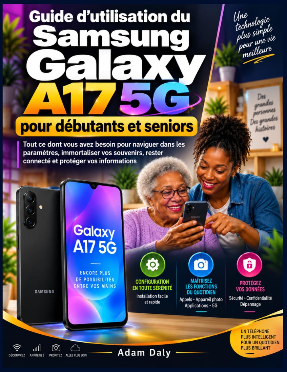 capítulo por capítulo baixar Guide d'utilisation du Samsung Galaxy A17 5G pour débutants et seniors: Tout ce dont vous avez besoin pour naviguer dans les paramètres, immortaliser... et protéger vos informations (French Edition)