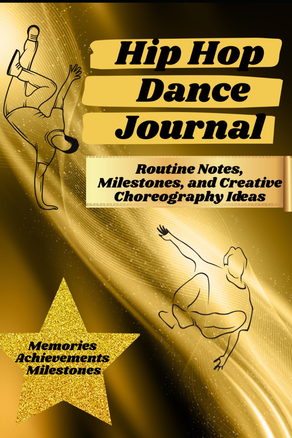 Hip Hop Dancer Journal Gold: Routine Notes, Milestones, and Creative Choreography Ideas baixar o livro de graça