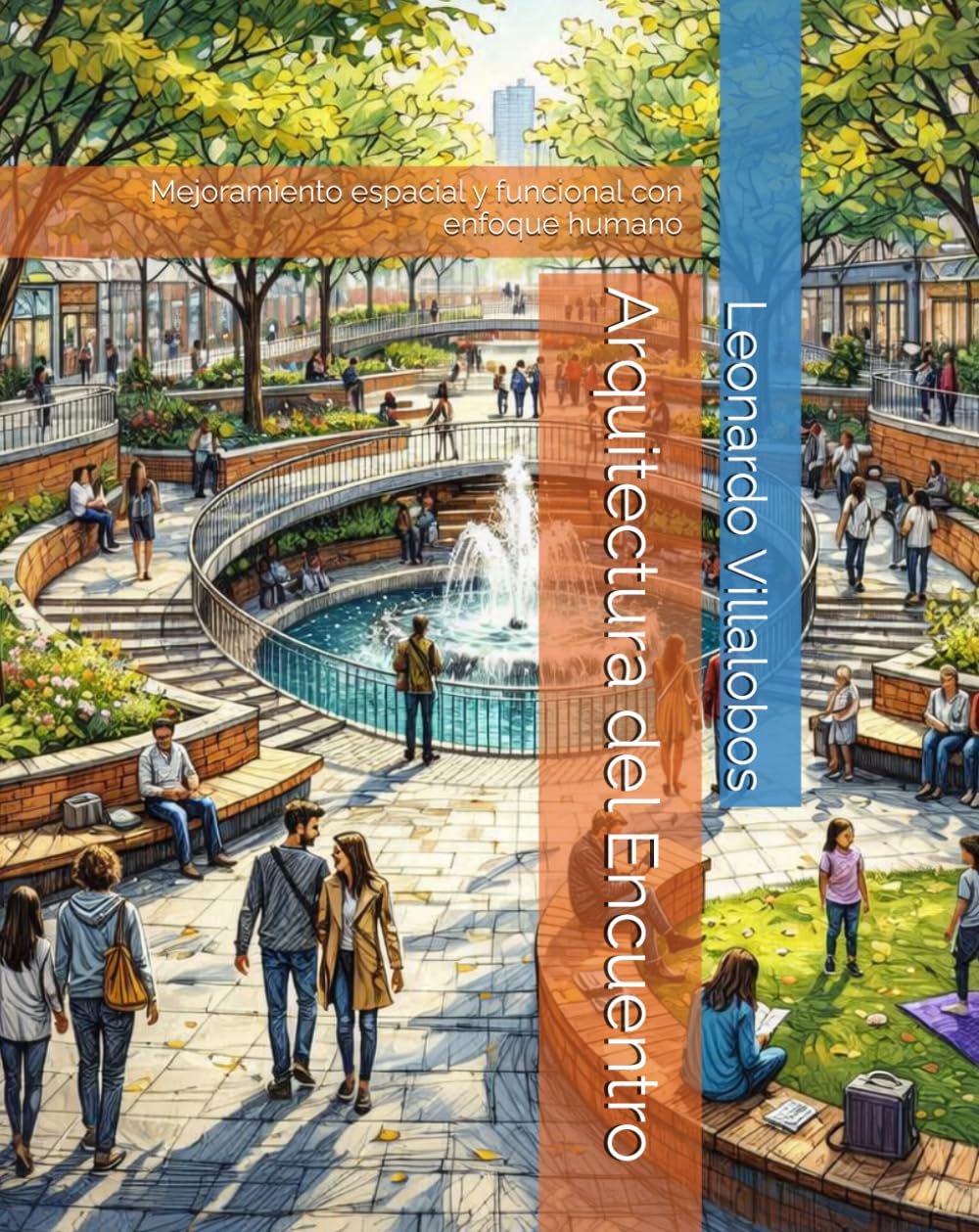 ler totalmente Arquitectura del Encuentro: Mejoramiento espacial y funcional con enfoque humano (Spanish Edition)