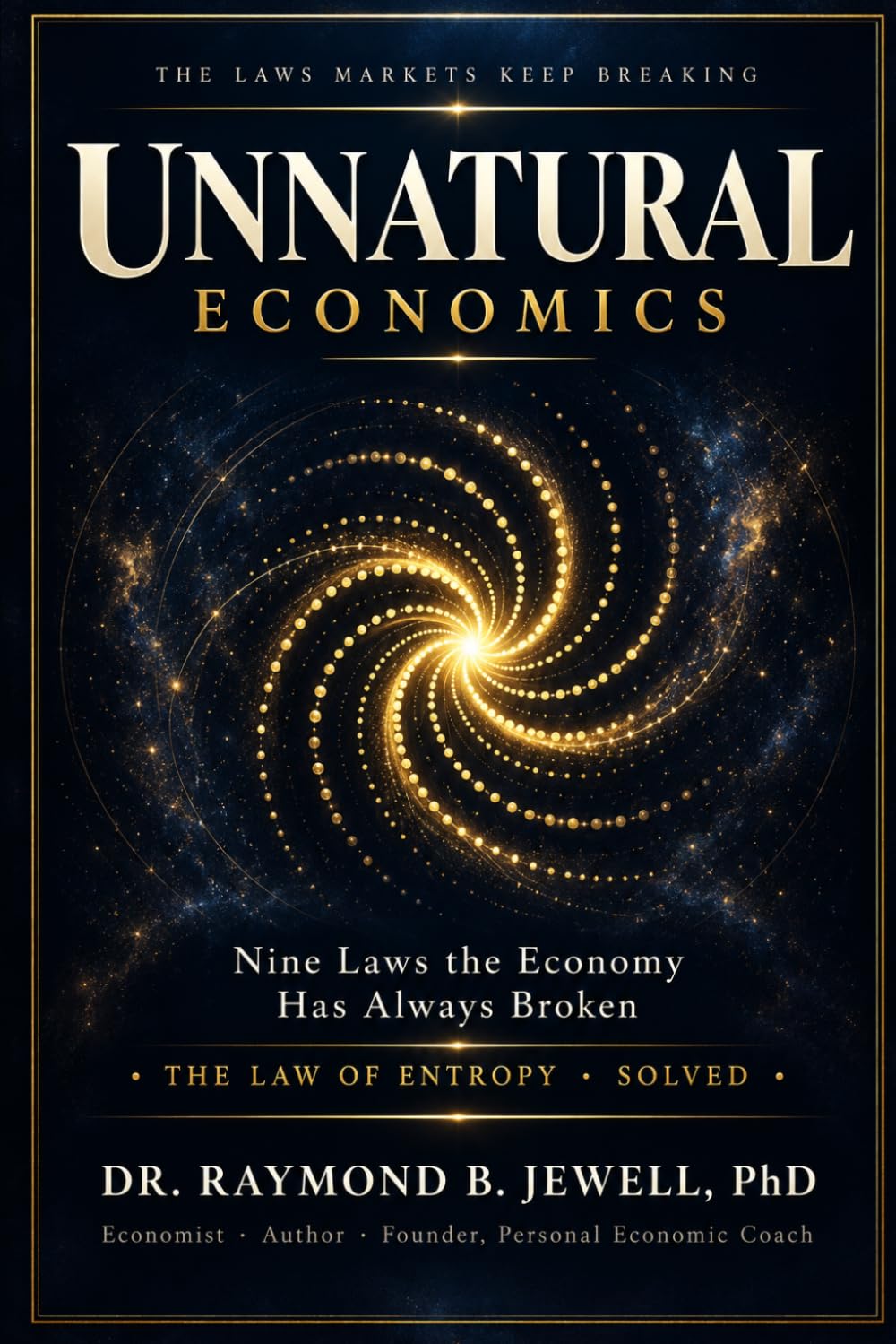 ler totalmente Unnatural Economics: Nine Laws the Economy Has Always Broken