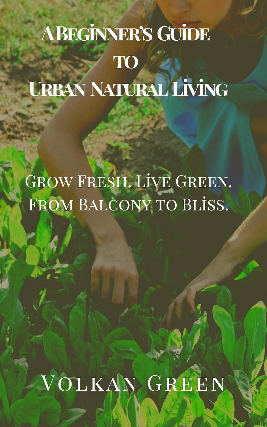 “Balcony Gardening: A Beginner’s Guide to Urban Natural Living” (English Edition) baixar livro de graça