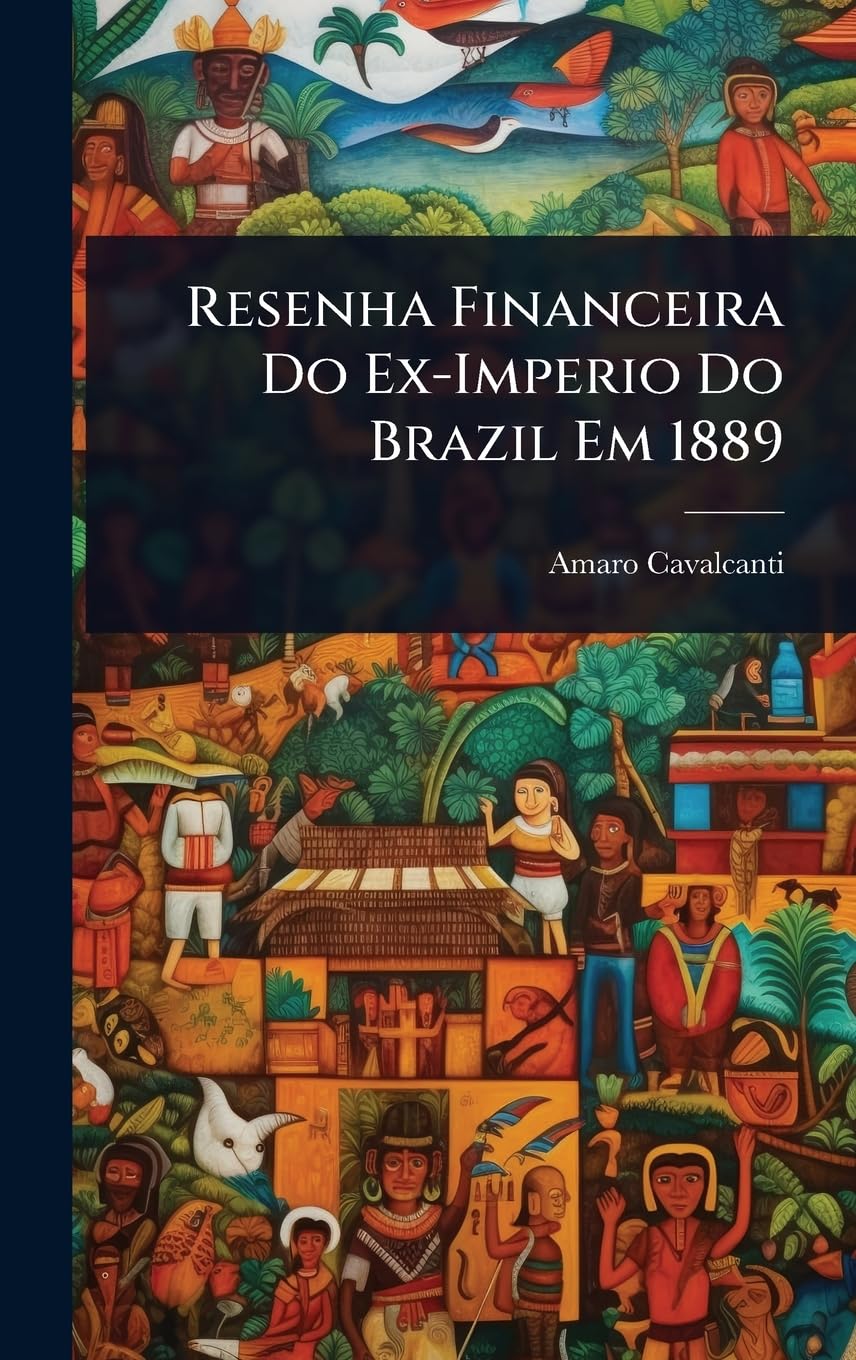 ler totalmente Resenha Financeira Do Ex-Imperio Do Brazil Em 1889