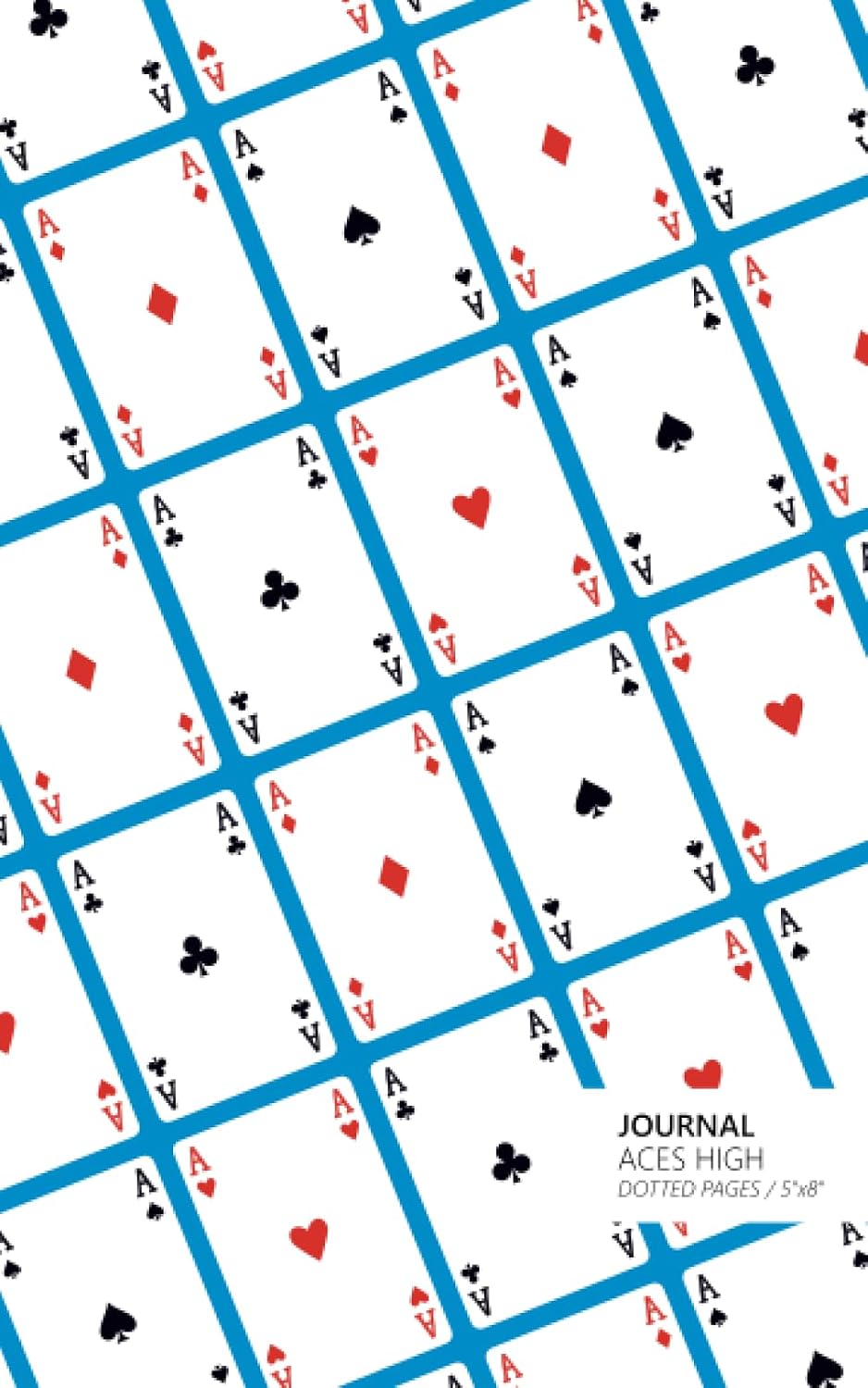 Aces High Journal - Dotted Pages - 5x8: (Blue Edition) Journal 96 dot grid pages (5x8 inches / 12.7x20.3cm / Junior Legal Pad/Nearly A5) baixar o livro de graça