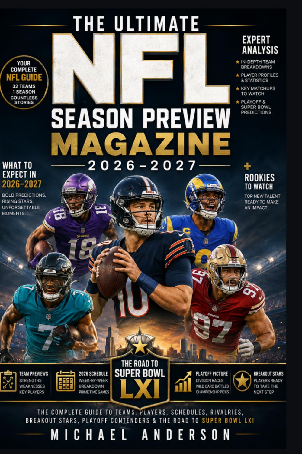 ler totalmente The Ultimate NFL Season Preview Magazine 2026–2027: The Complete Guide to Teams, Players, Schedules, Rivalries, Breakout Stars, Playoff Contenders & the Road to Super Bowl LXI