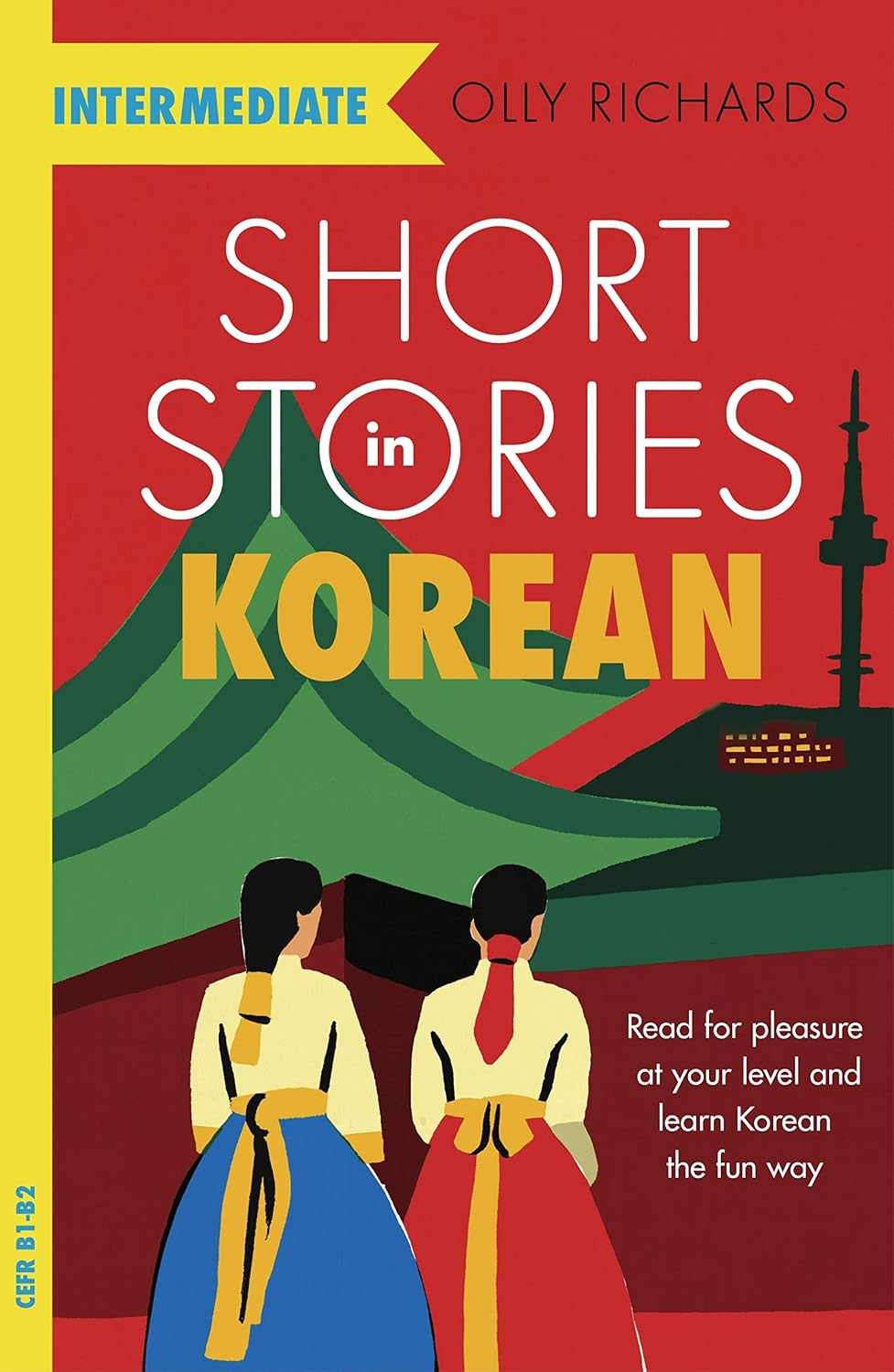 ler totalmente Short Stories in Korean for Intermediate Learners: Read for pleasure at your level, expand your vocabulary and learn Korean the fun way! (Readers) (English Edition)