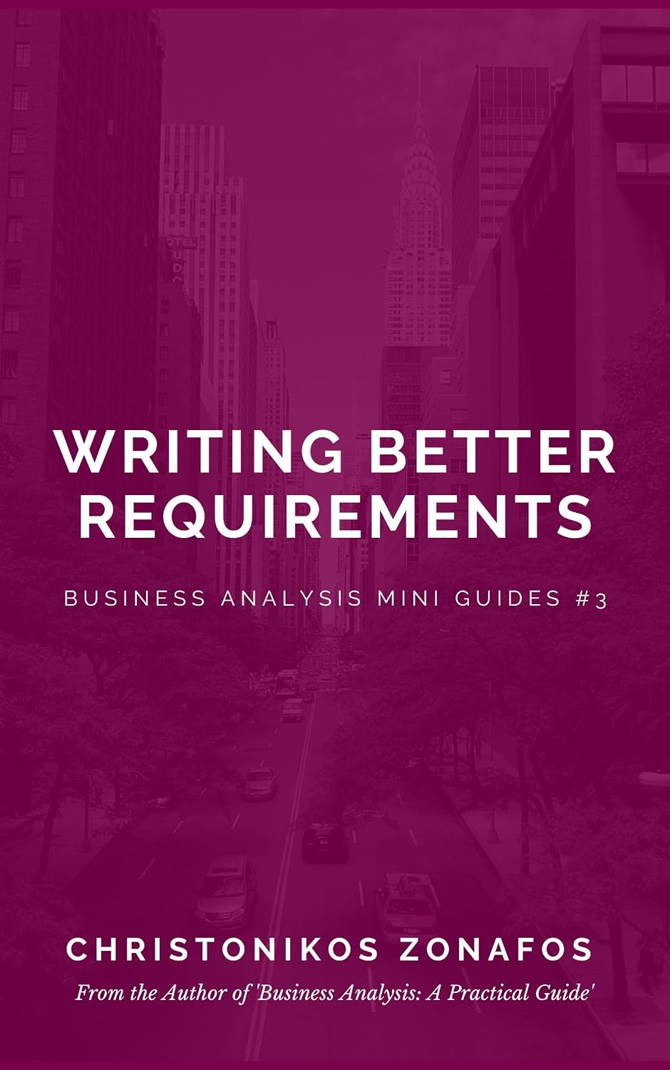 ler totalmente Writing Better Requirements (Business Analysis Mini Guides Book 3) (English Edition)