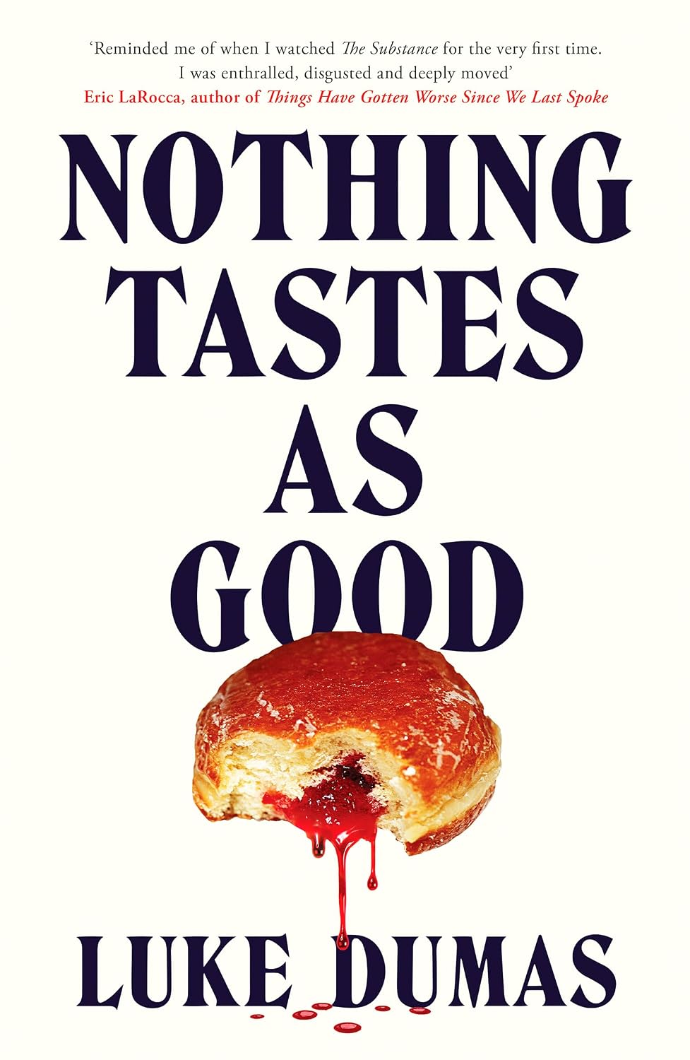 Nothing Tastes As Good: A twisted body horror novel from the award-winning author (English Edition)
