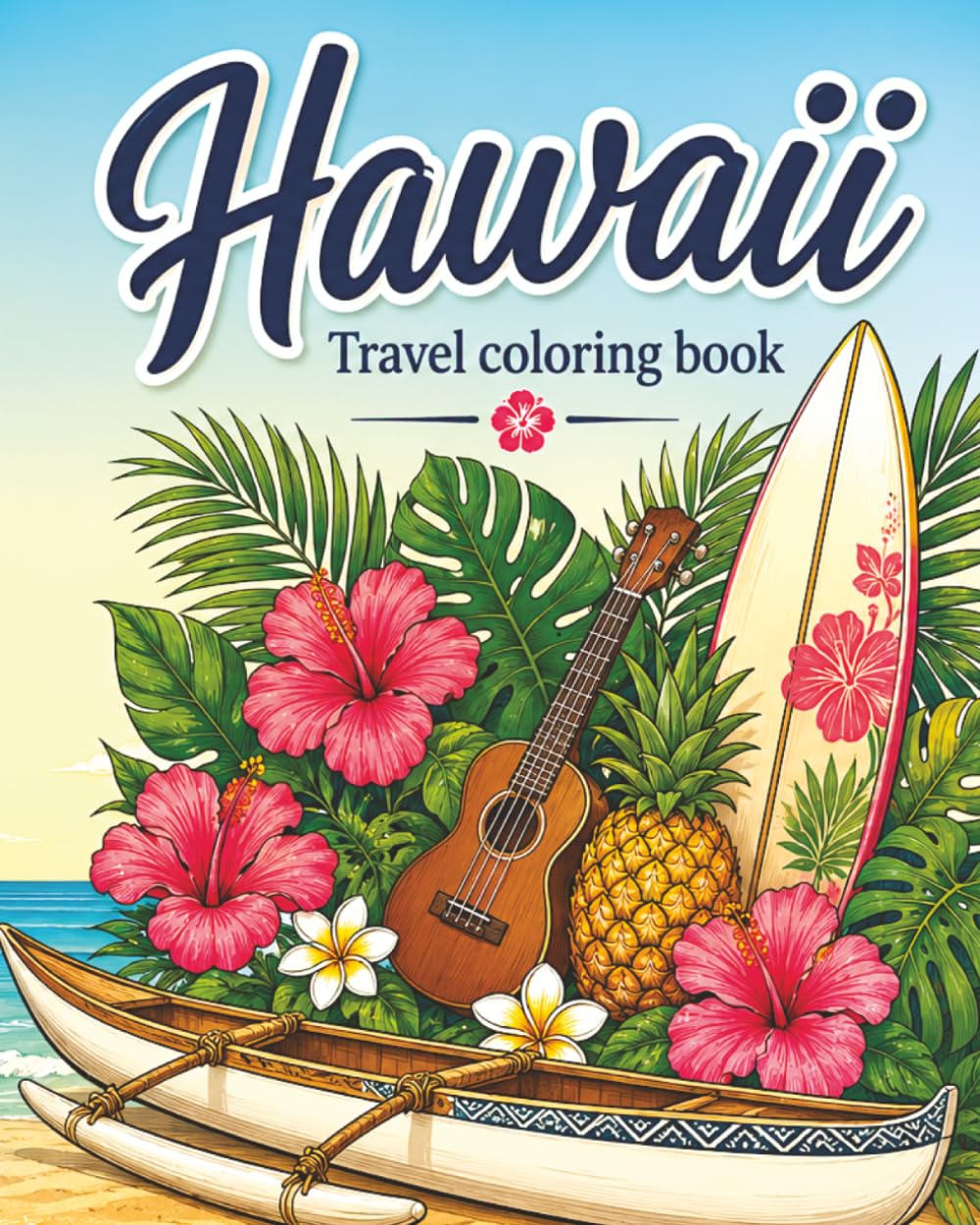 Hawaii: Travel Coloring Book for Adults and Teens, 40 illustrations (scenery, culture, food, beaches, nature, traditions, etc.): coloring, mindful creativity, stress relief, focus, relaxation baixar o livro de graça