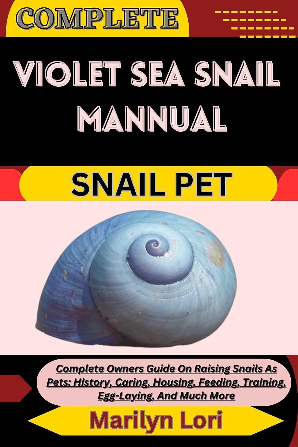 capítulo por capítulo baixar COMPLETE VIOLET SEA SNAIL MANNUAL SNAIL PET: Complete Owners Guide On Raising Snails As Pets: History, Caring, Housing, Feeding, Training, Egg-Laying, And Much More (English Edition)
