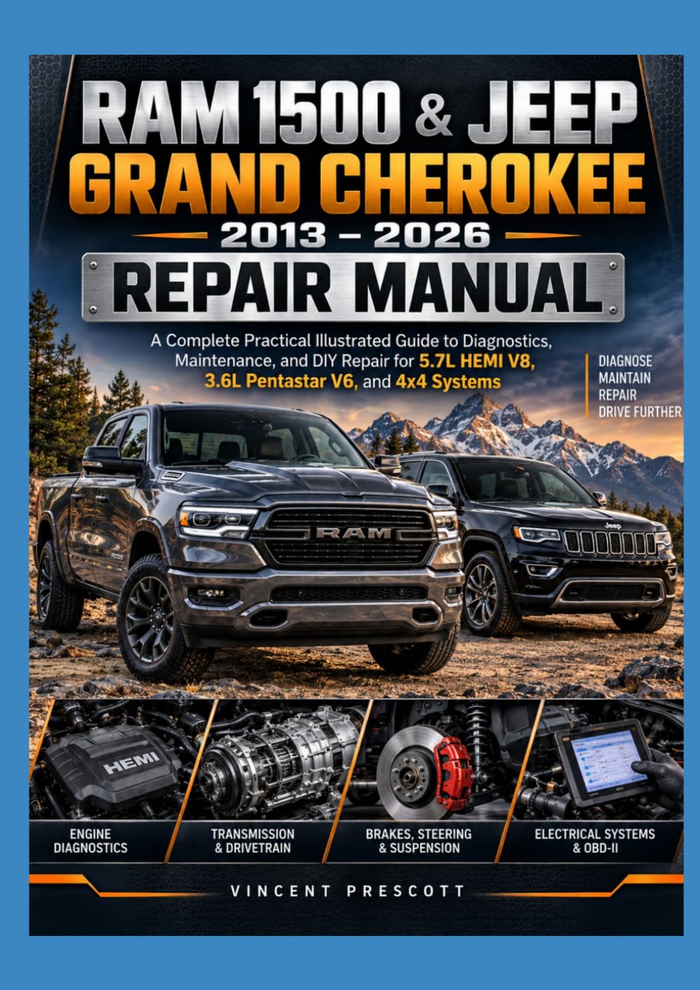 ler totalmente RAM 1500 & JEEP GRAND CHEROKEE 2013–2026 REPAIR MANUAL: A Complete Practical Illustrated Guide to Diagnostics, Maintenance, and DIY Repair for 5.7L HEMI V8, 3.6L Pentastar V6, and 4x4 Systems