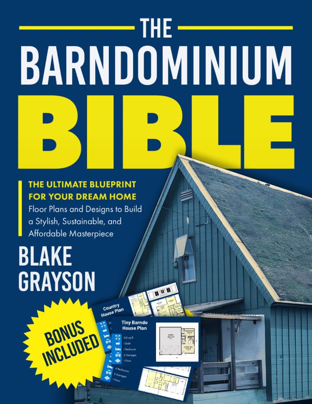 ler totalmente The Barndominium Bible: The Ultimate Blueprint for Your Dream Home Floor Plans and Designs to Build a Stylish, Sustainable, and Affordable Masterpiece