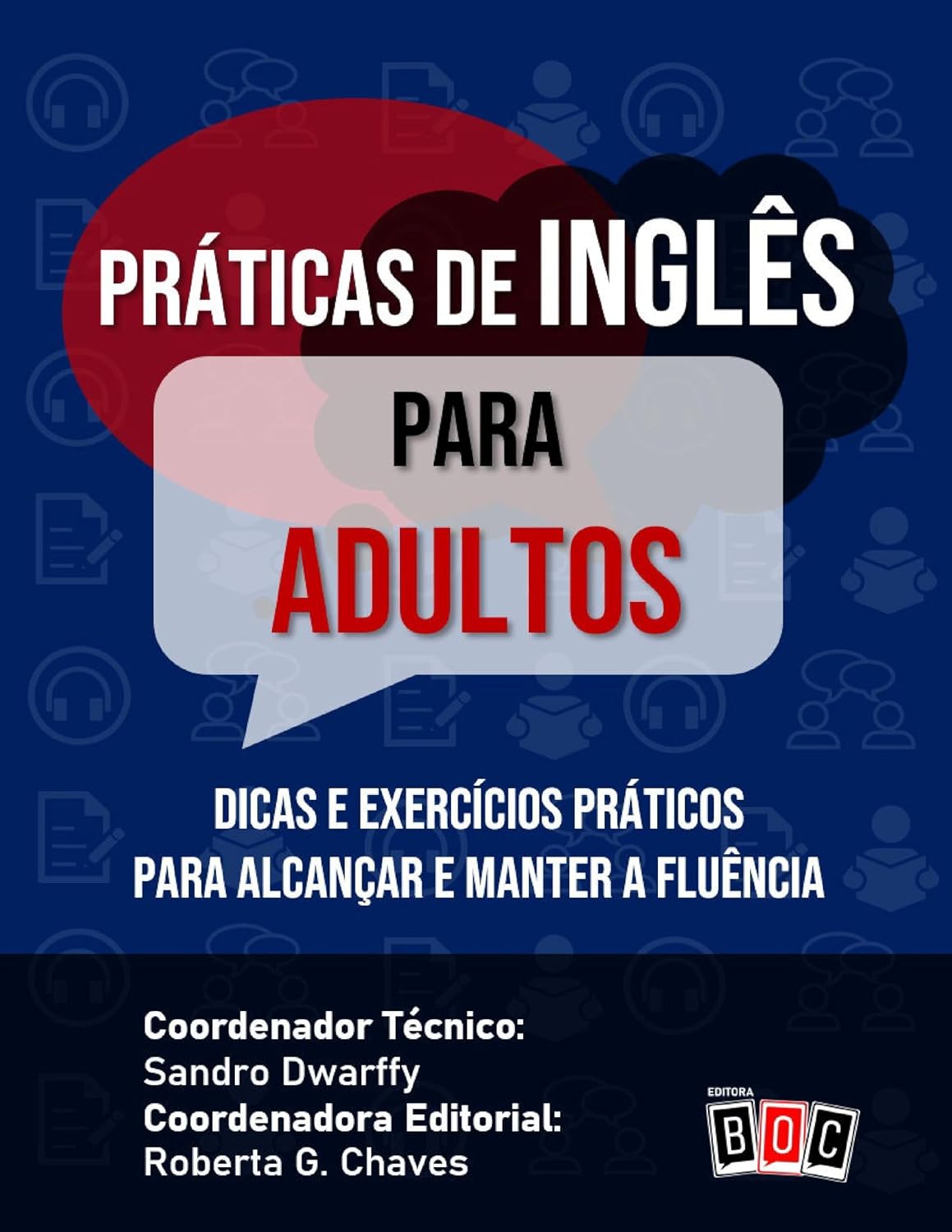 ler totalmente Práticas de Inglês para Adultos: Dicas e exercícios práticos para alcançar e manter a fluência.