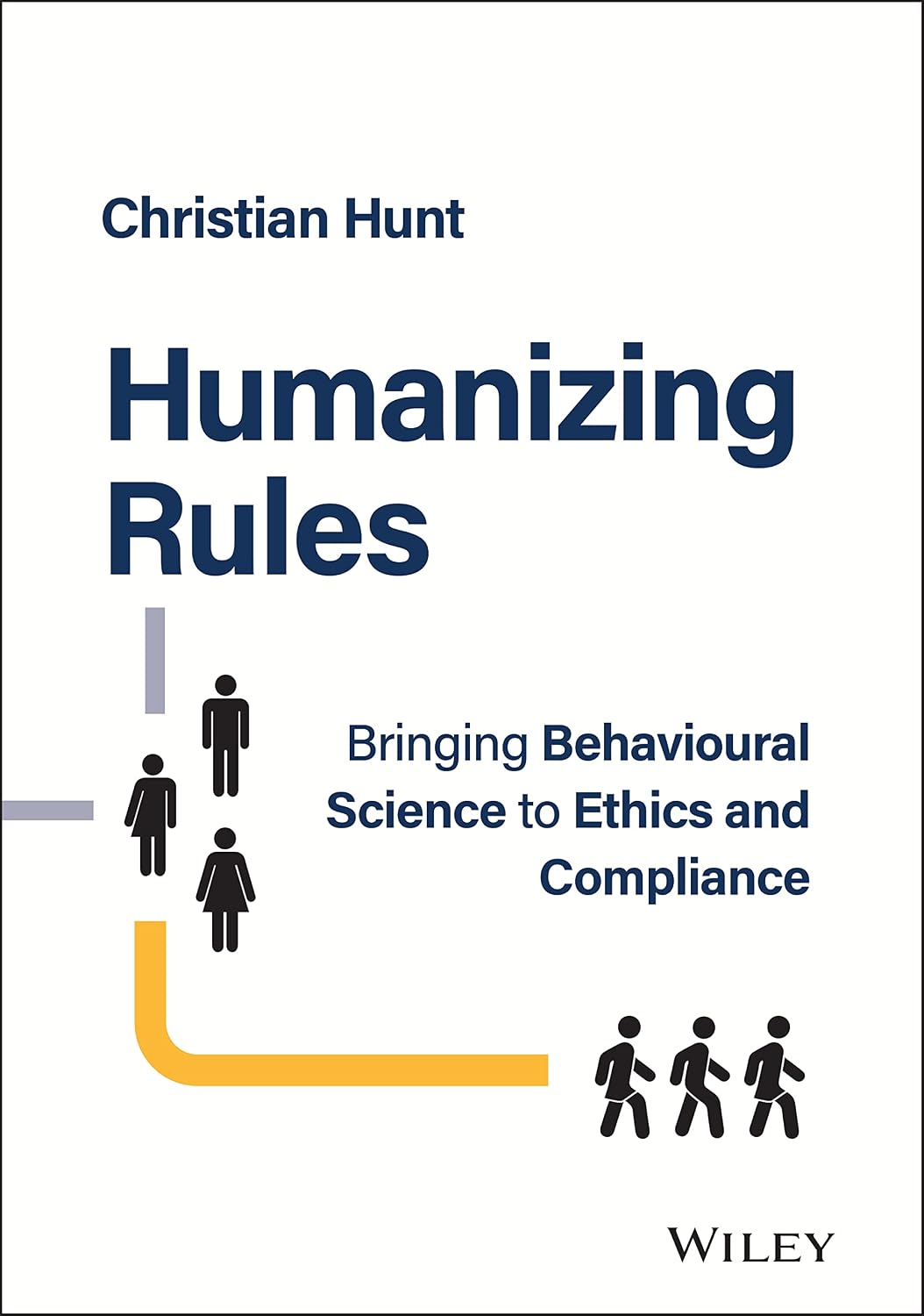 ler totalmente Humanizing Rules: Bringing Behavioural Science to Ethics and Compliance