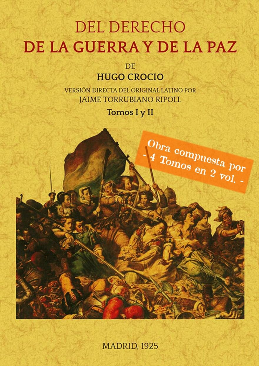Del derecho de la guerra y de la paz (4 tomos en 2 volumenes) baixar livro de graça