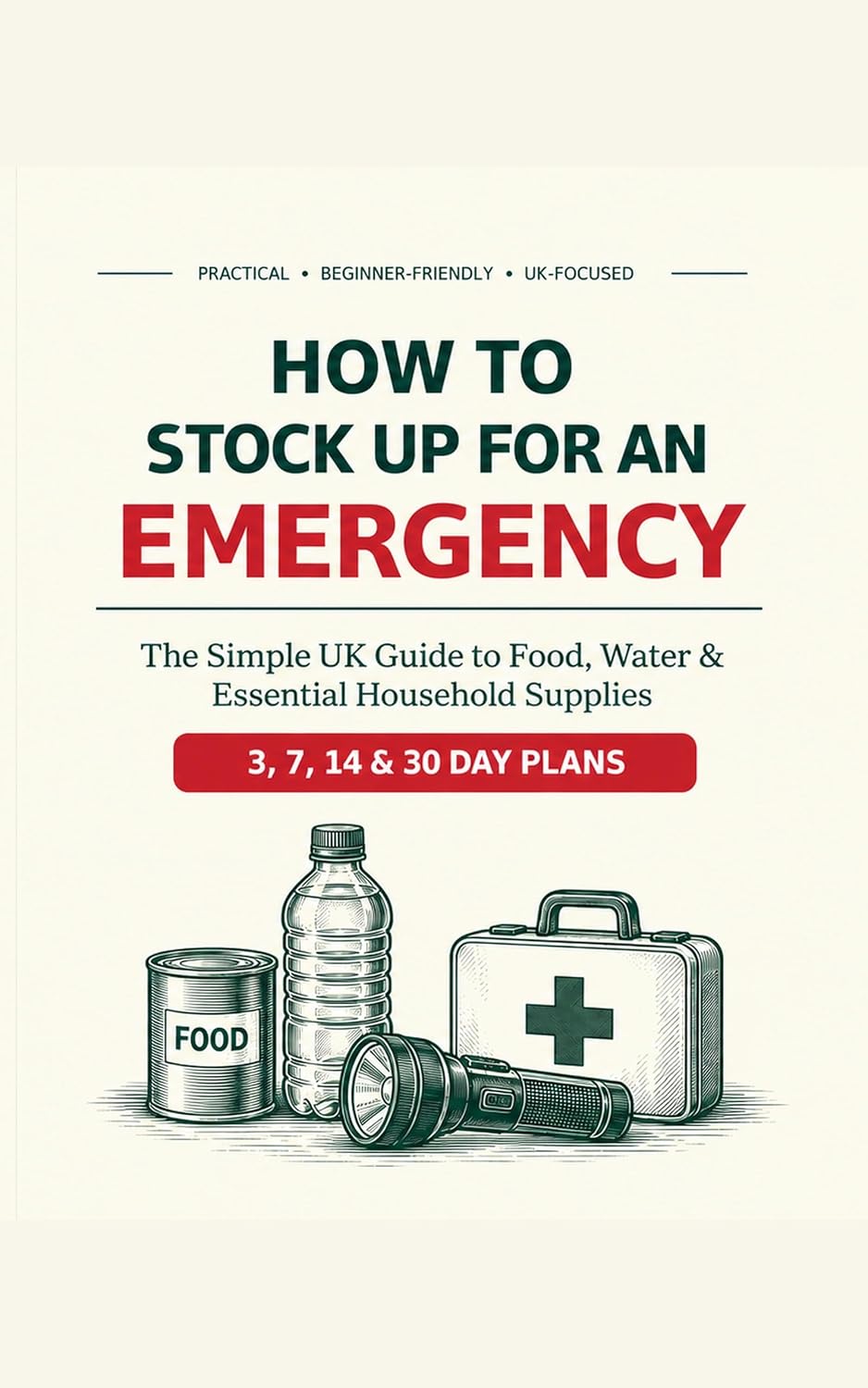 ler totalmente How to Stock Up for an Emergency: The Simple UK Guide to Food, Water & Essential Household Supplies (English Edition)