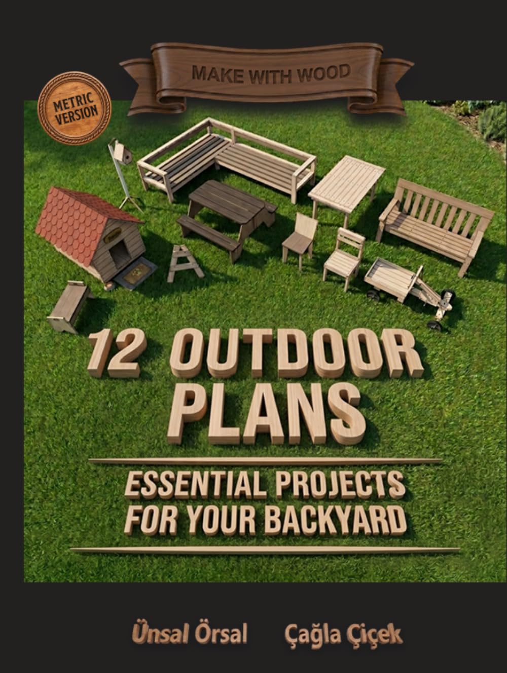 capítulo por capítulo baixar 12 Outdoor Plans for DIY Woodworking - Metric Version: Essential Woodworking Projects for Your Backyard, Step-by-Step Plans with Visual Guides and Diagrams