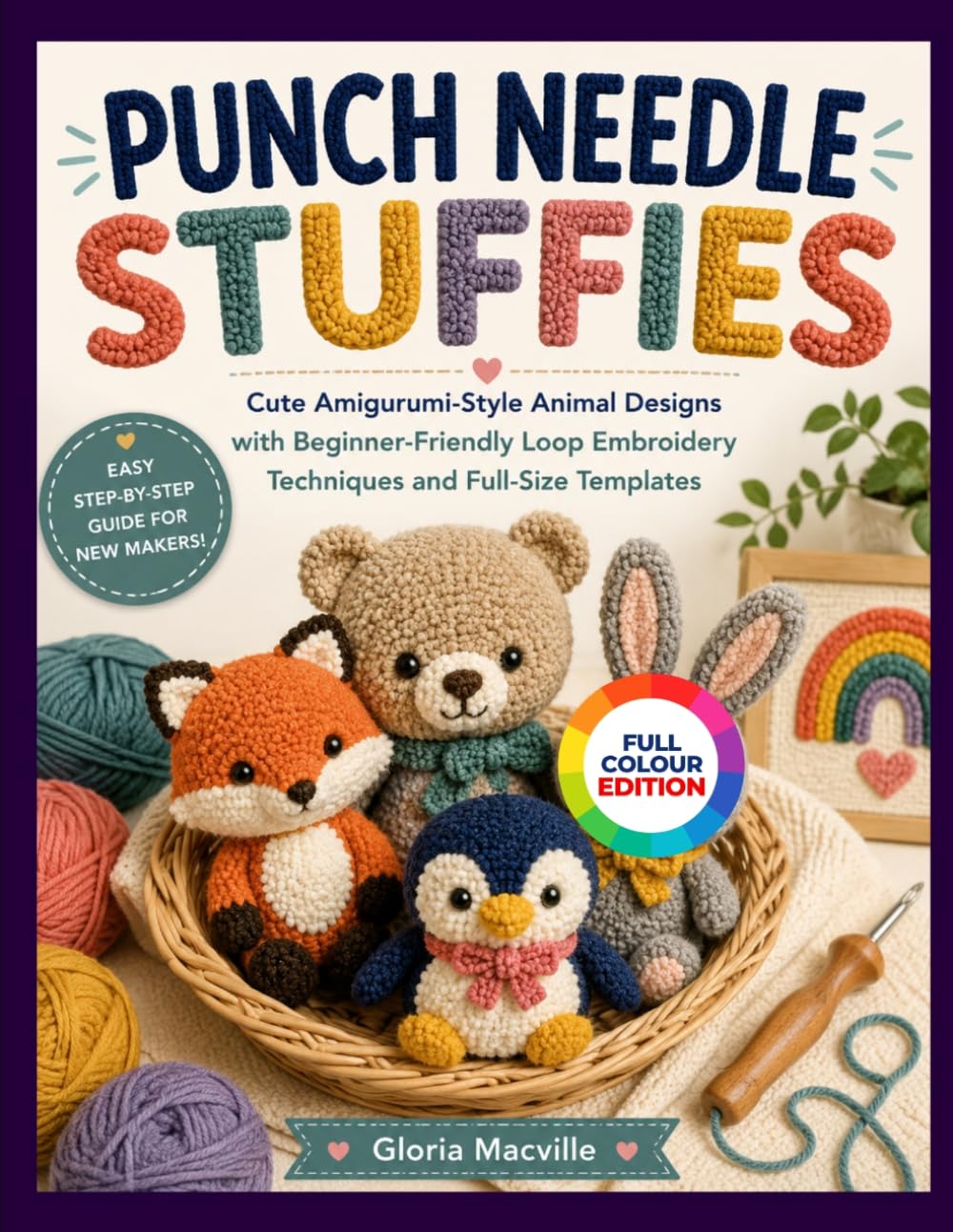 ler totalmente PUNCH NEEDLE STUFFIES: Cute Amigurumi-Style Animal Designs with Beginner-Friendly Loop Embroidery Techniques and Full-Size Templates