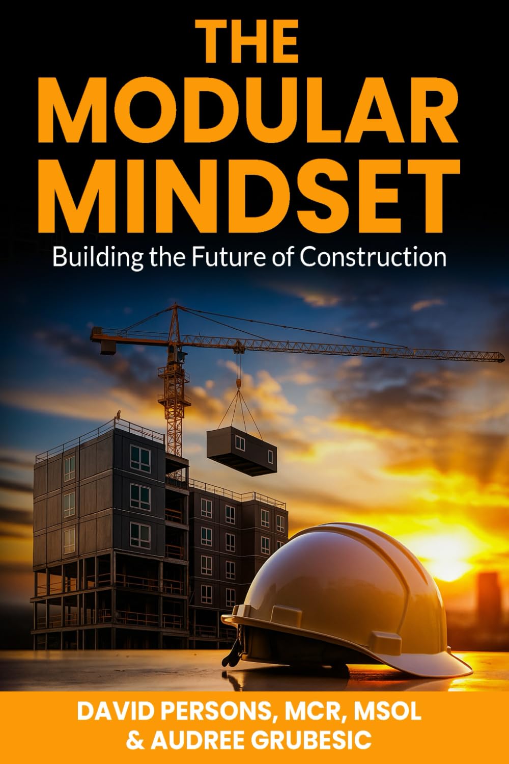 ler totalmente THE MODULAR MINDSET: BUILDING THE FUTURE OF CONSTRUCTION