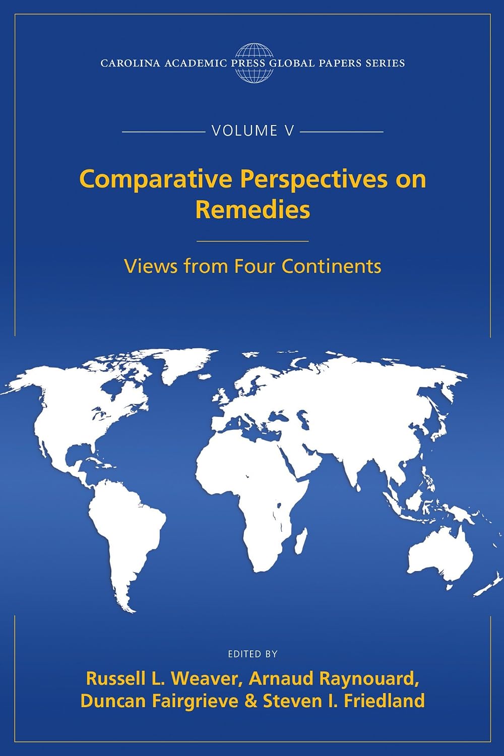 Comparative Perspectives on Remedies: Views from Four Continents, The Global Papers, Volume V (English Edition) baixar o livro de graça