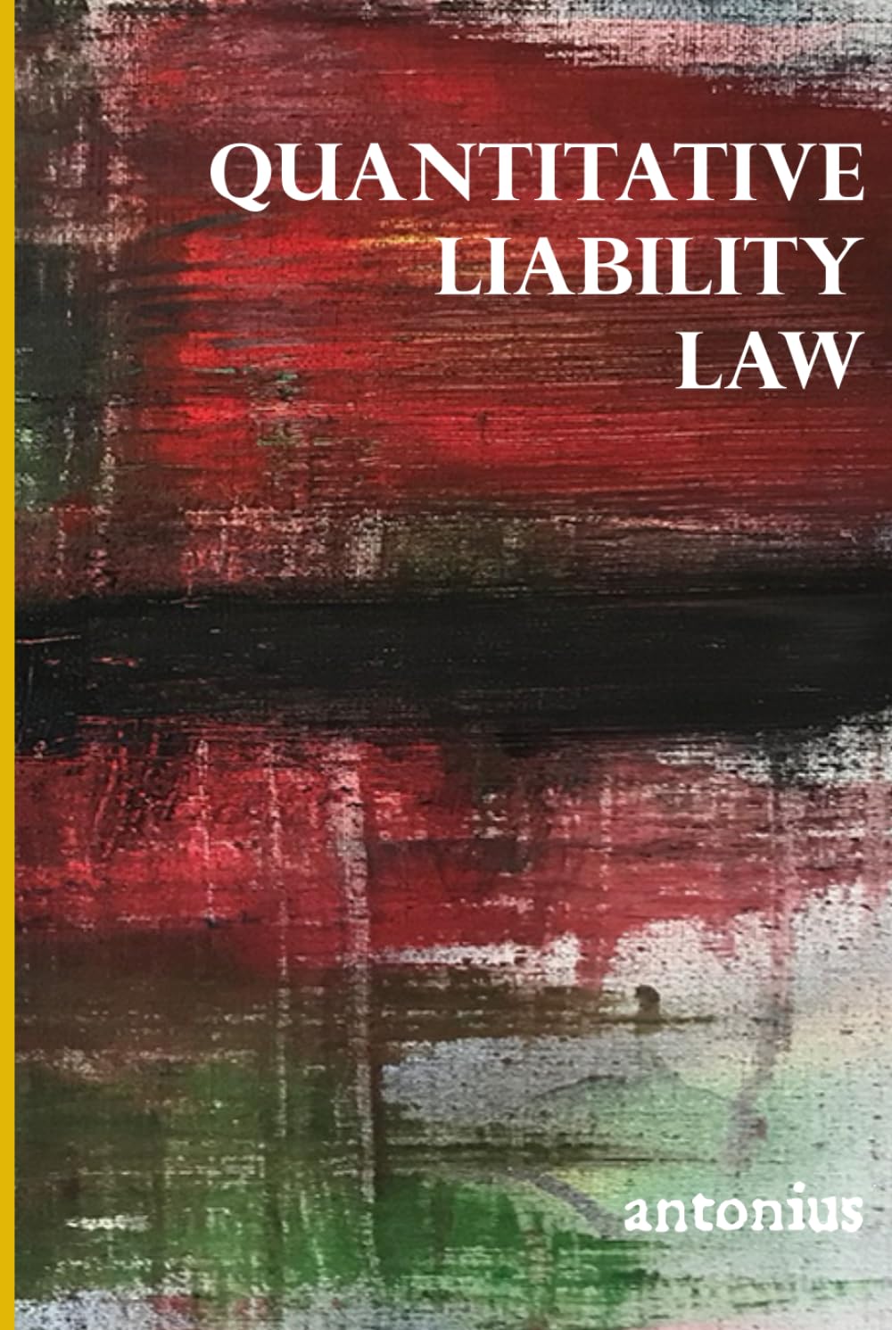 ler totalmente quantitative liability law: The Jurimetrics of Liability Law